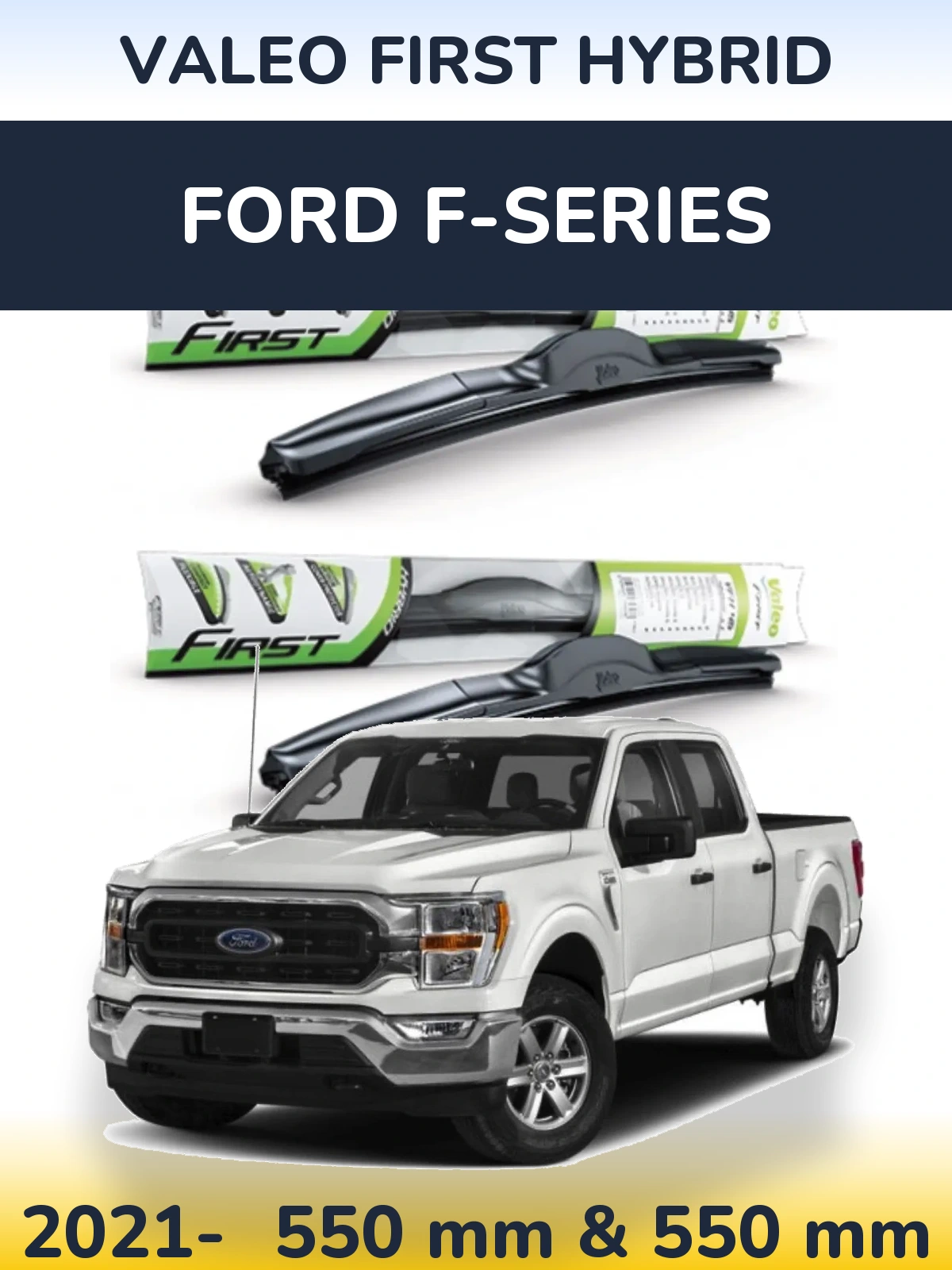 Komplet przednich wycieraczek Valeo First Hybrid 550 & 550 mm do Ford F-series 2021-2026