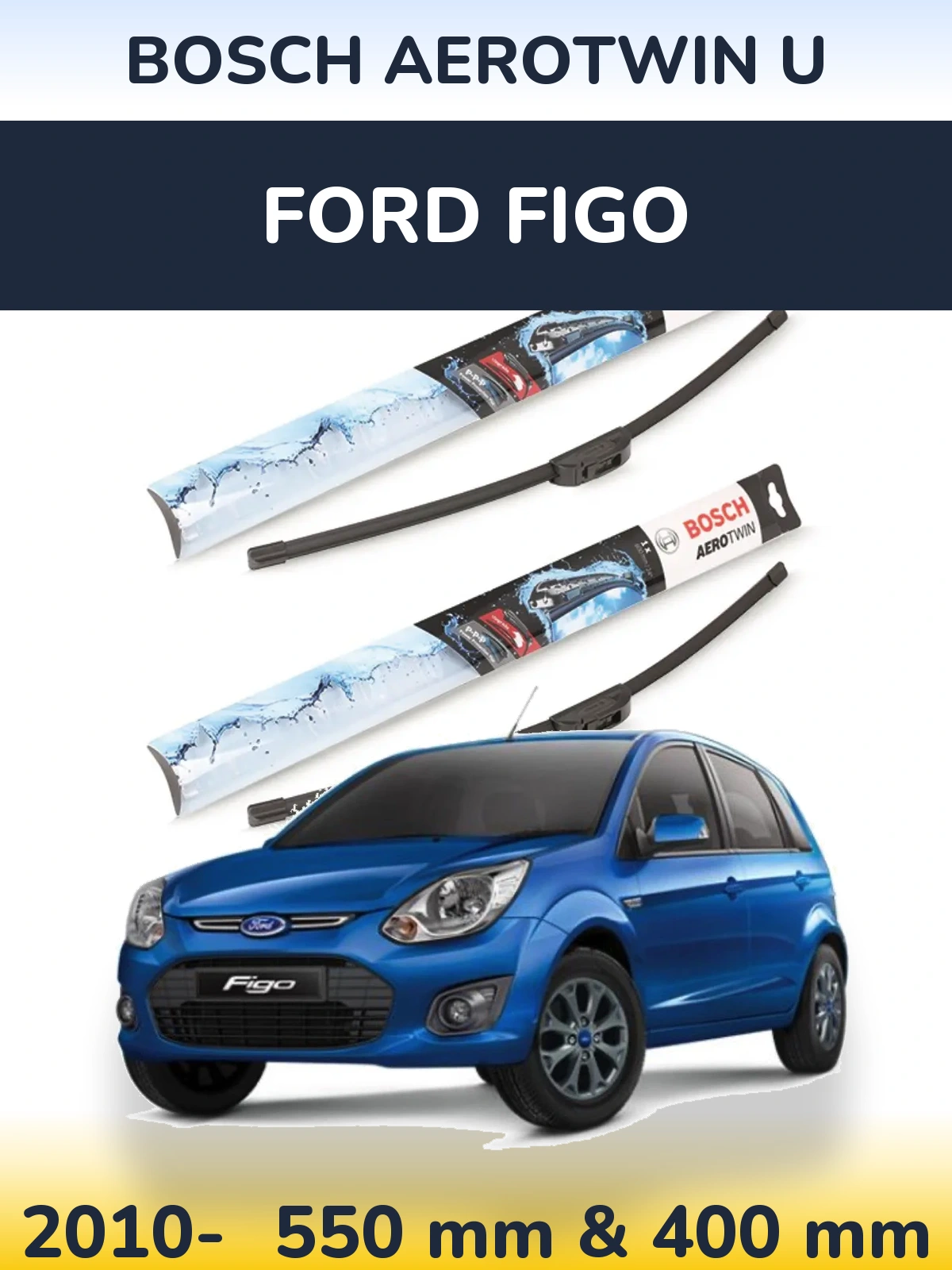 Komplet przednich wycieraczek BOSCH AeroTwin U 550 & 400 mm do Ford Figo 2010-2026