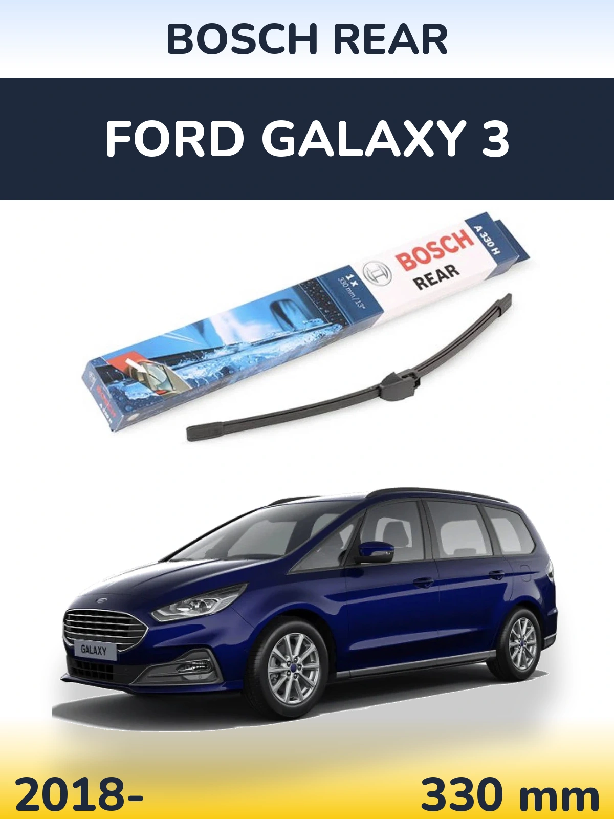 Tylna wycieraczka BOSCH Rear 330 mm do Ford Galaxy 3 2018-2026