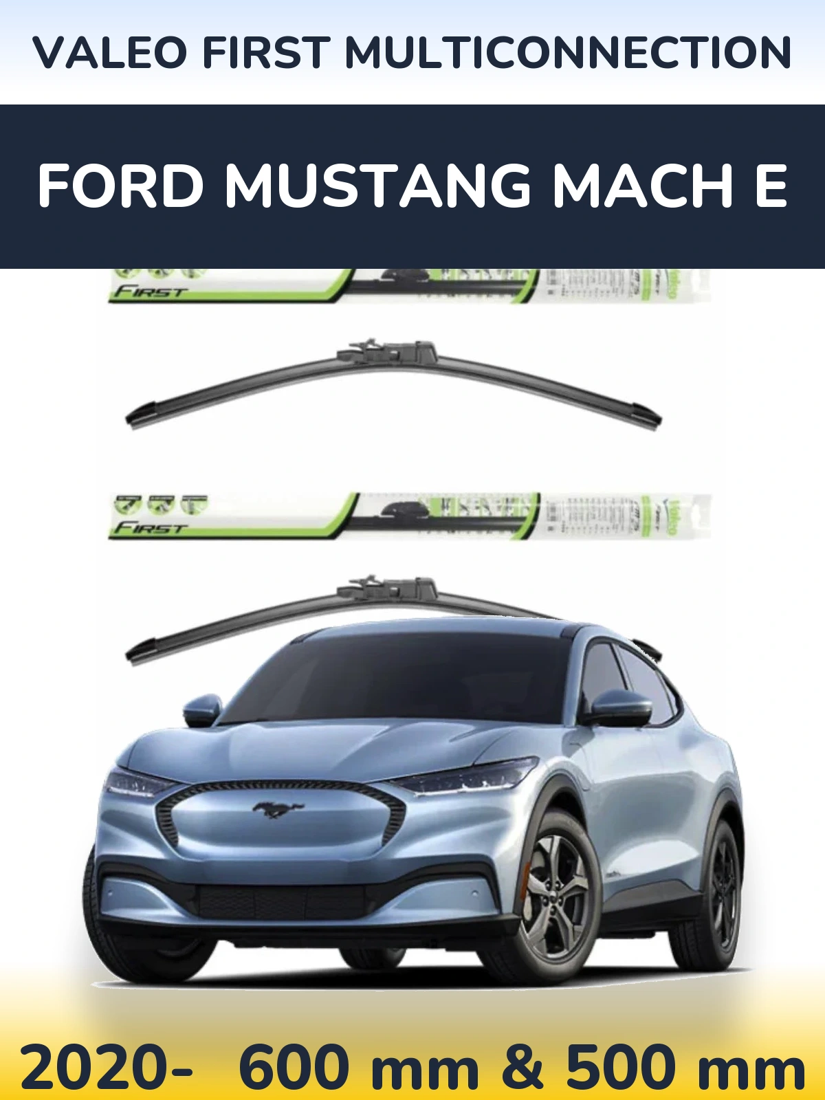 Komplet przednich wycieraczek Valeo First MultiConnection 600 & 500 mm do Ford Mustang Mach E 2020-2026