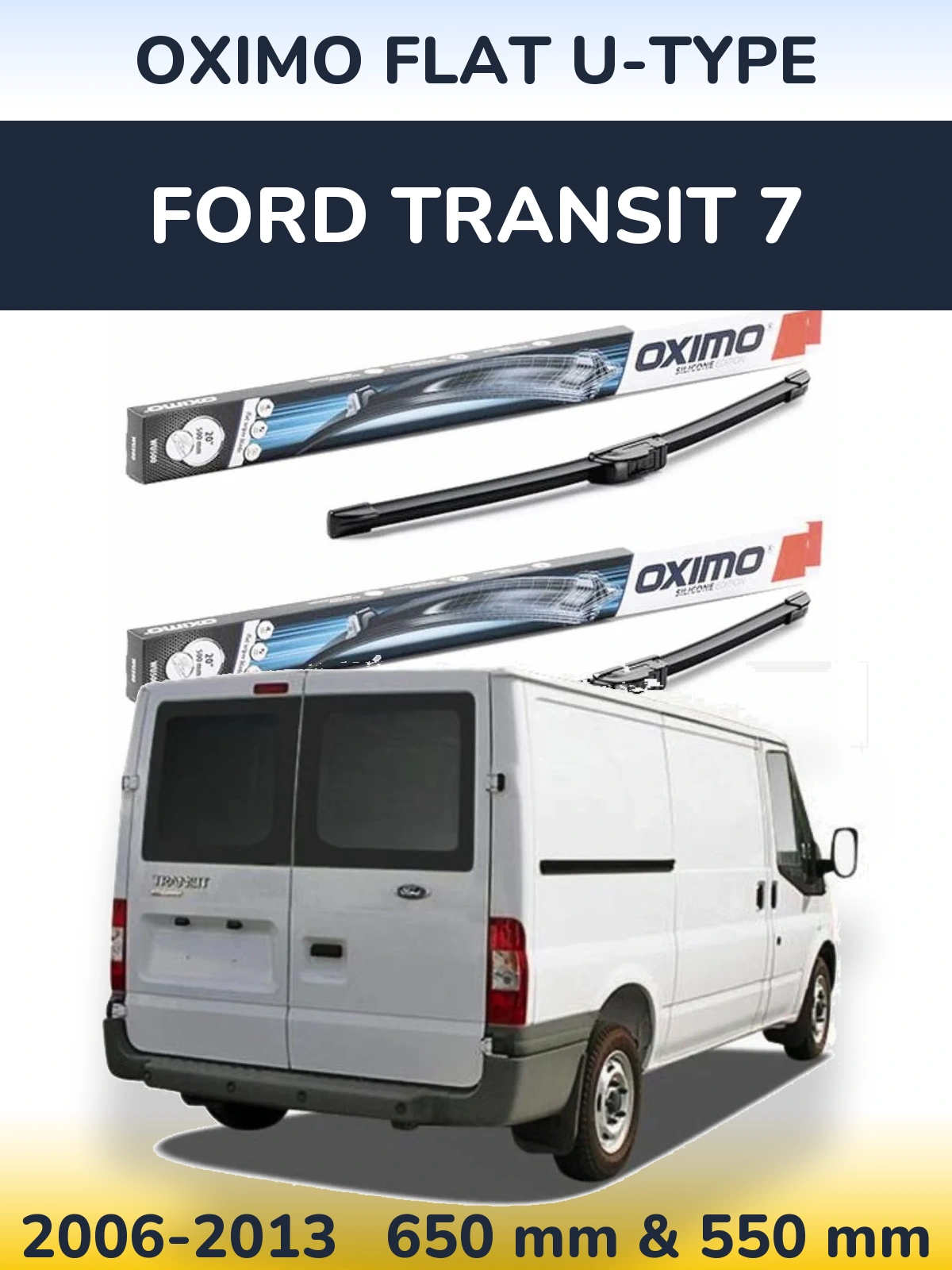 Комплект передних дворников Oximo Flat U-type 650 & 550 мм для Ford Transit 7 2006-2013
