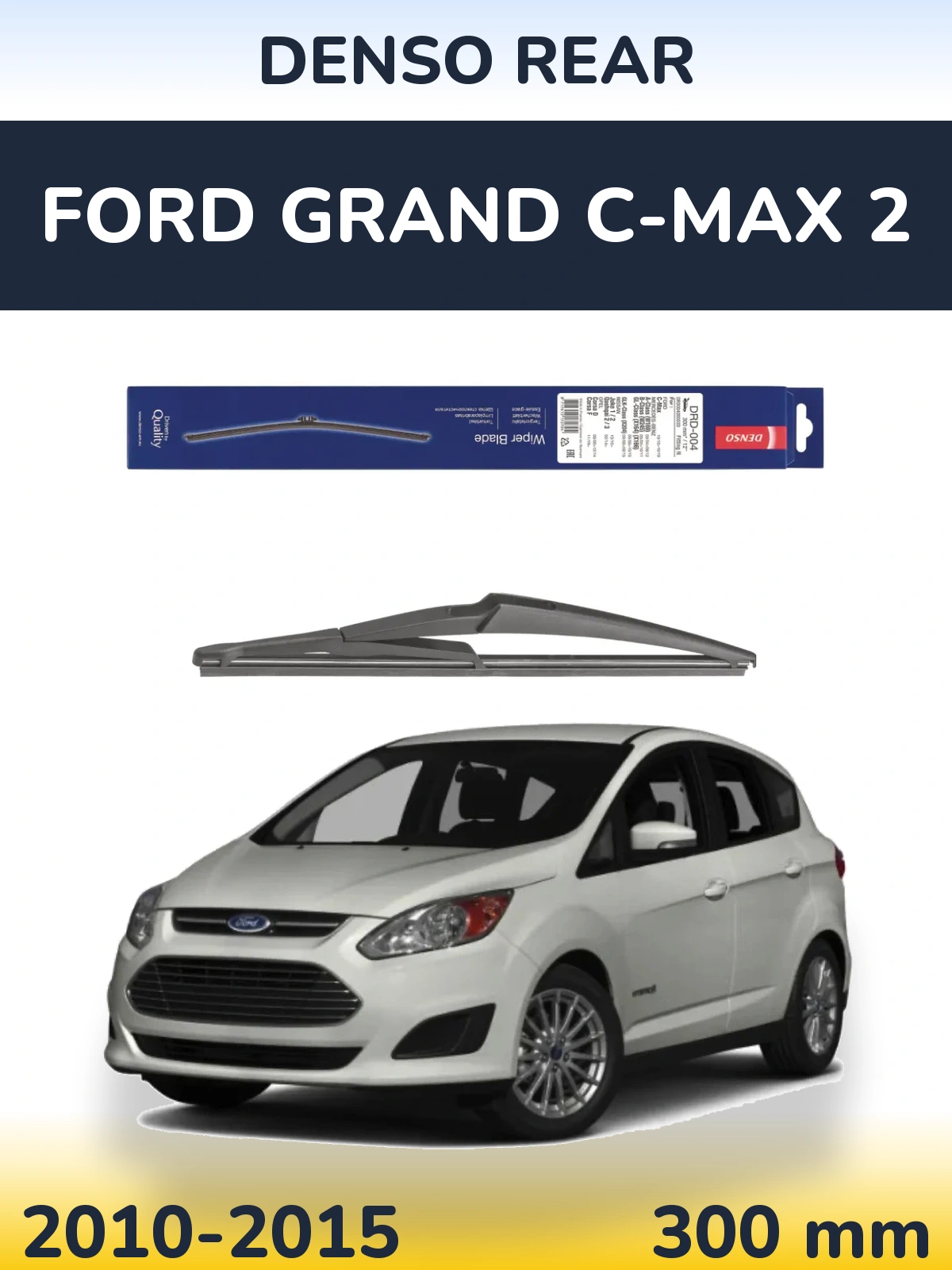 Tylna wycieraczka Denso Rear 300 mm do Ford Grand C-MAX 2 2010-2015