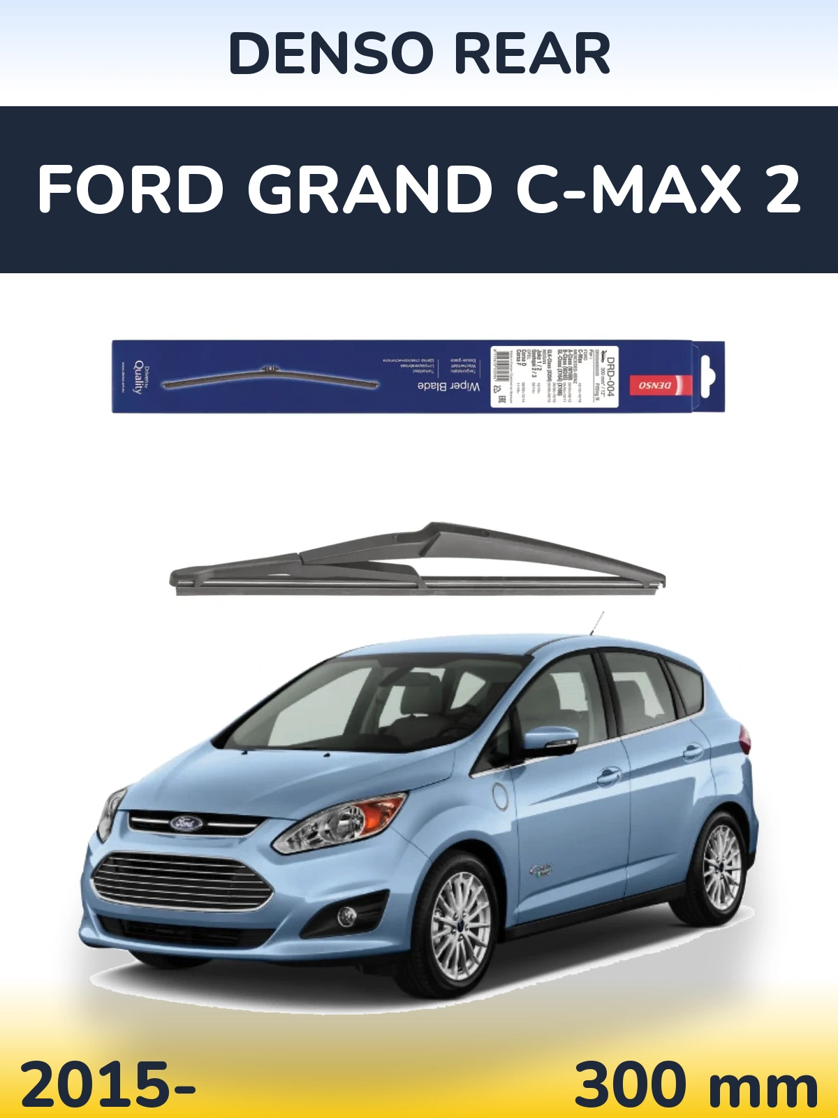Задний дворник Denso Rear 300 мм для Ford Grand C-MAX 2 2015-2026