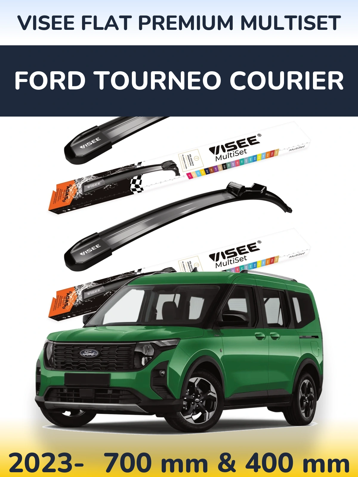 Front wiper blade set VISEE FLAT PREMIUM MultiSet 700 & 400 mm for Ford Tourneo Courier 2023-2026