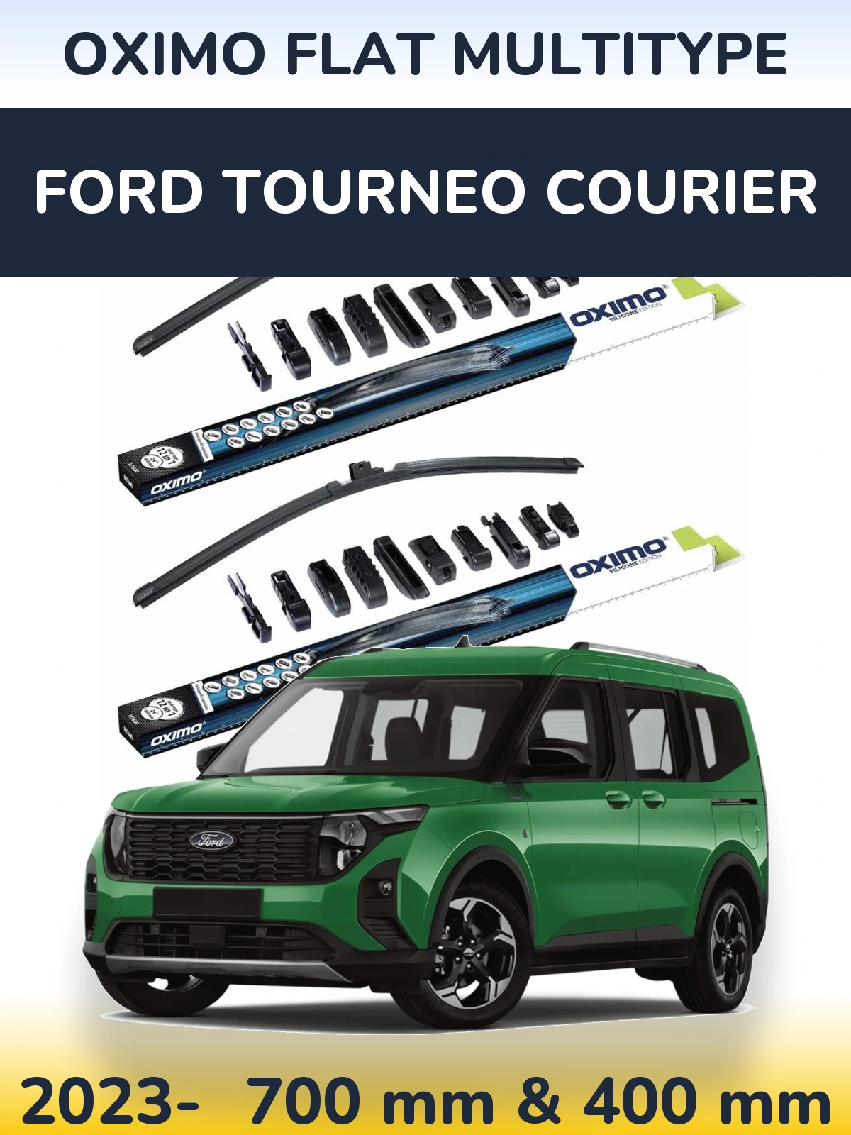 Комплект передніх щіток Oximo Flat MultiТипe 700 & 400 мм для Ford Tourneo Courier 2023-2026