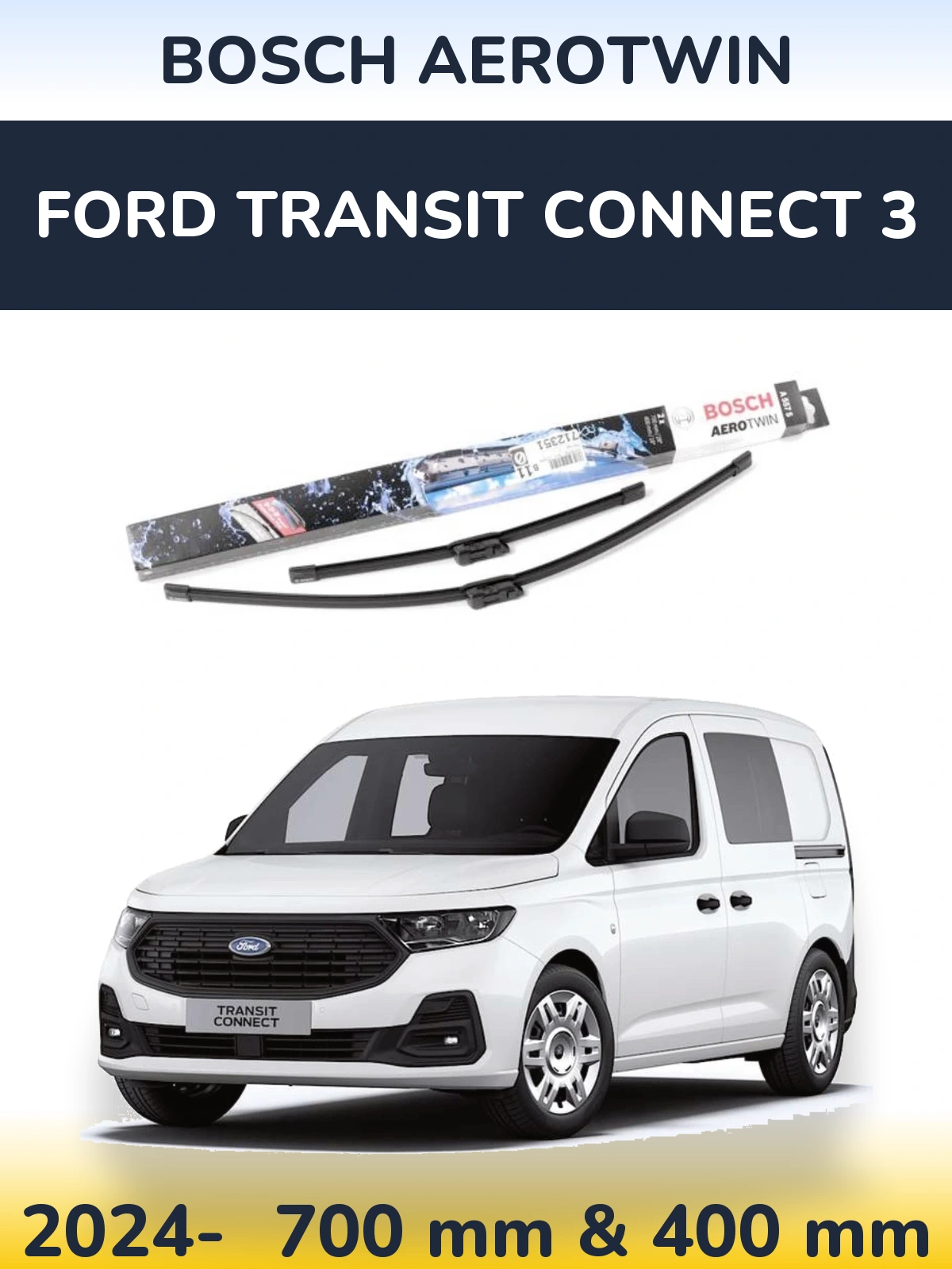 Komplet przednich wycieraczek BOSCH AeroTwin 700 & 400 mm do Ford Transit Connect 3 2024-2026