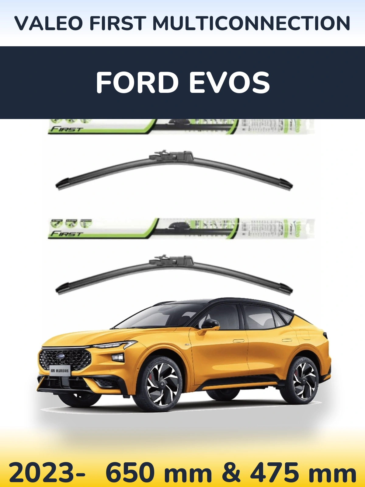 Komplet przednich wycieraczek Valeo First MultiConnection 650 & 475 mm do Ford Evos 2023-2026