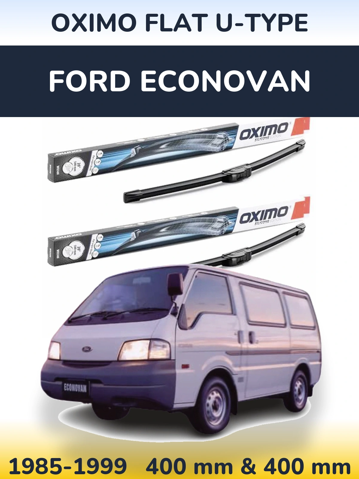 Komplet przednich wycieraczek Oximo Flat U-type 400 & 400 mm do Ford Econovan 1985-1999