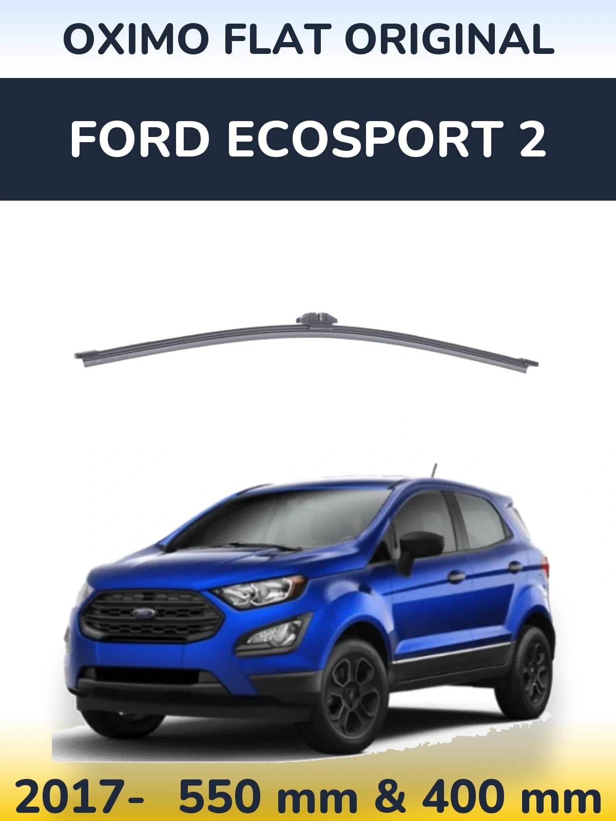 Комплект передних дворников Oximo Flat Original 550 & 400 мм для Ford EcoSport 2 2017-2026