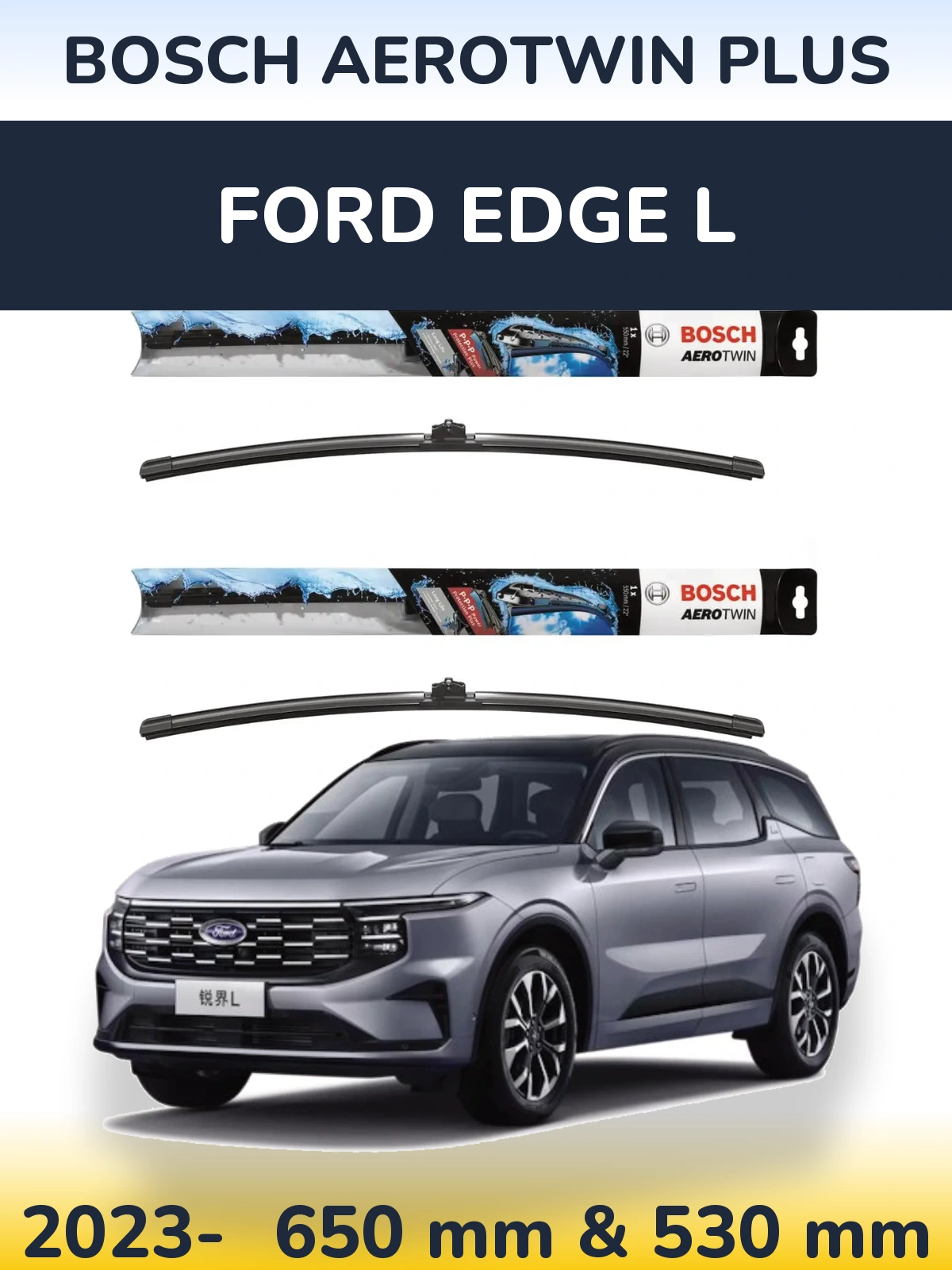 Komplet przednich wycieraczek BOSCH AeroTwin Plus 650 & 530 mm do Ford Edge L 2023-2026