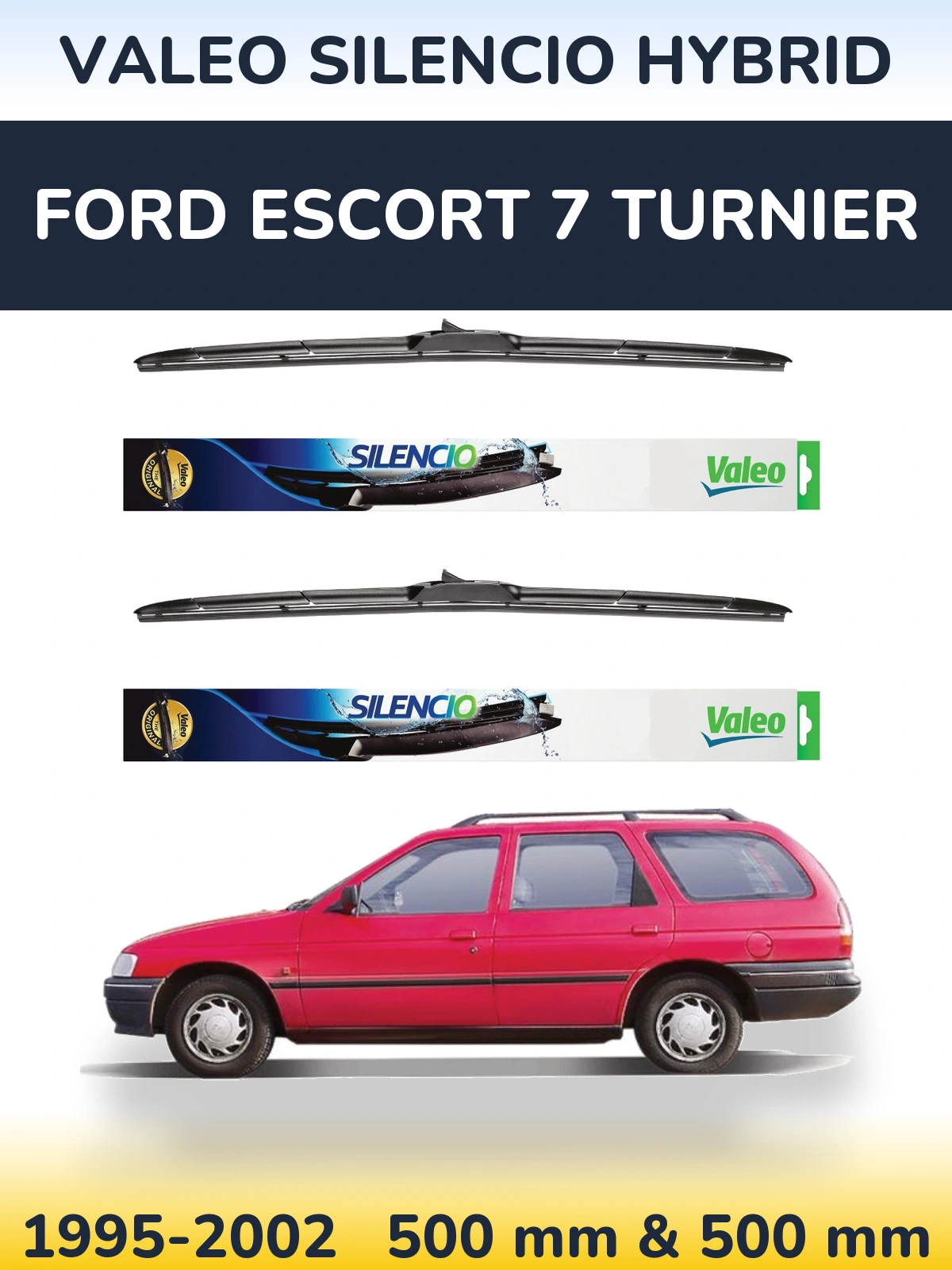 Front wiper blade set Valeo Silencio Hybrid 500 & 500 mm for Ford Escort 7 Turnier 1995-2002