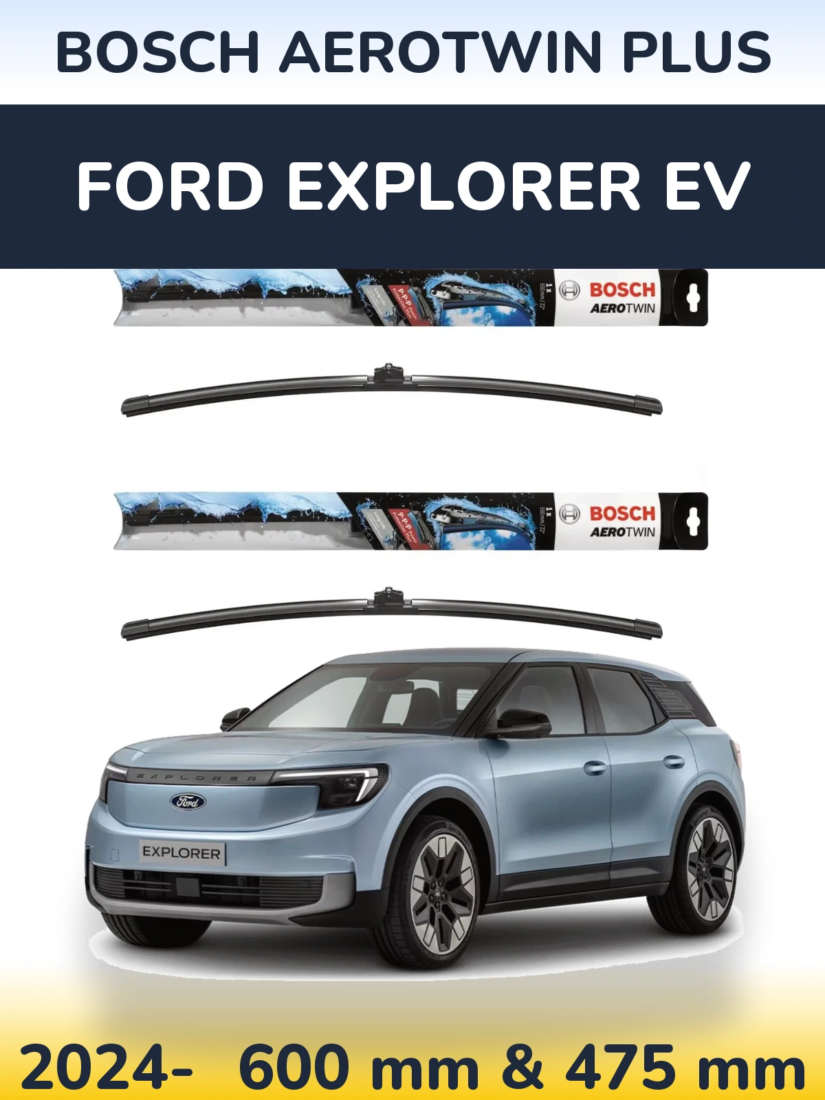 Комплект передніх щіток BOSCH AeroTwin Plus 600 & 475 мм для Ford Explorer EV 2024-2026