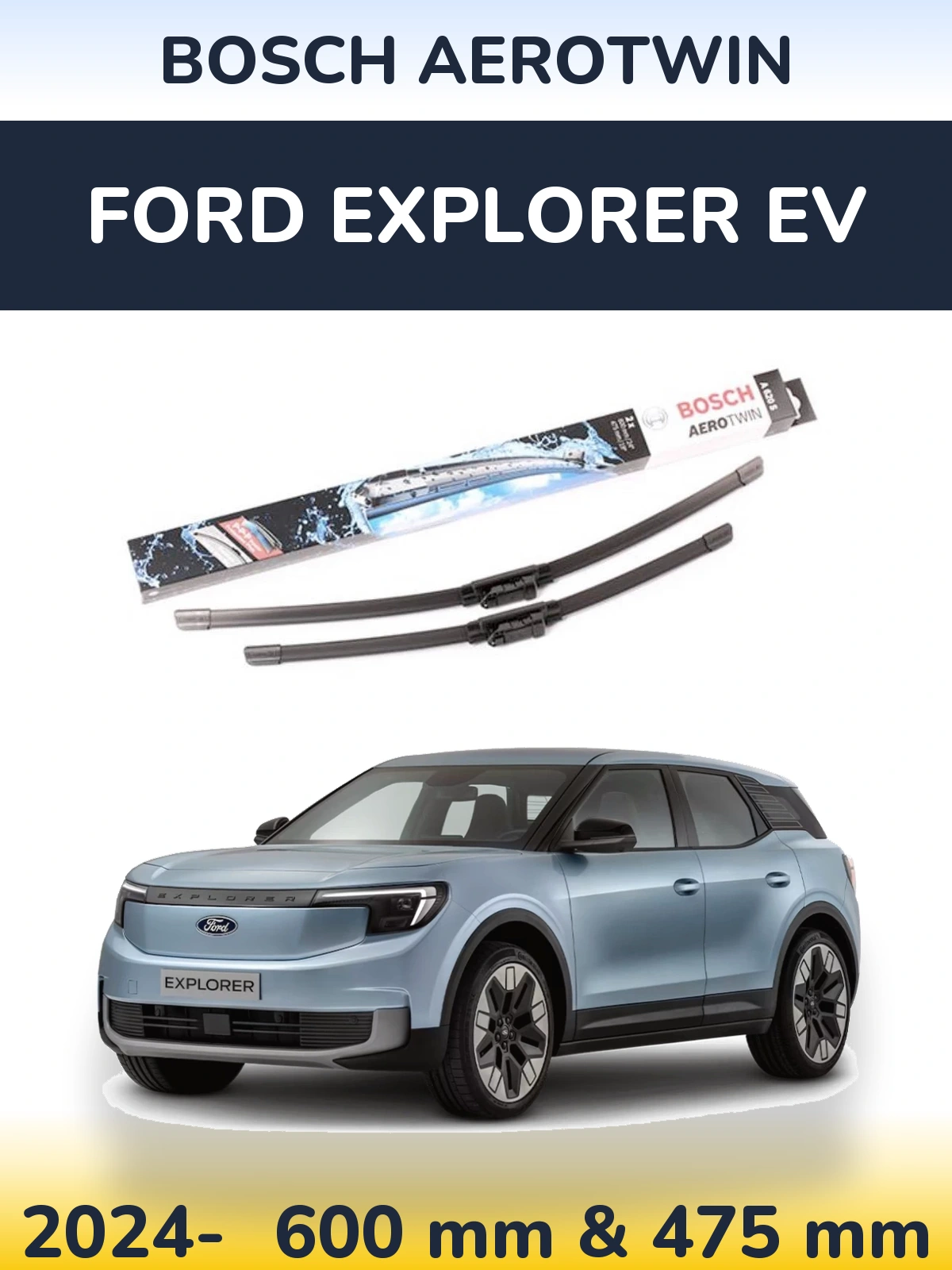 Комплект передних дворников BOSCH AeroTwin 600 & 475 мм для Ford Explorer EV 2024-2026