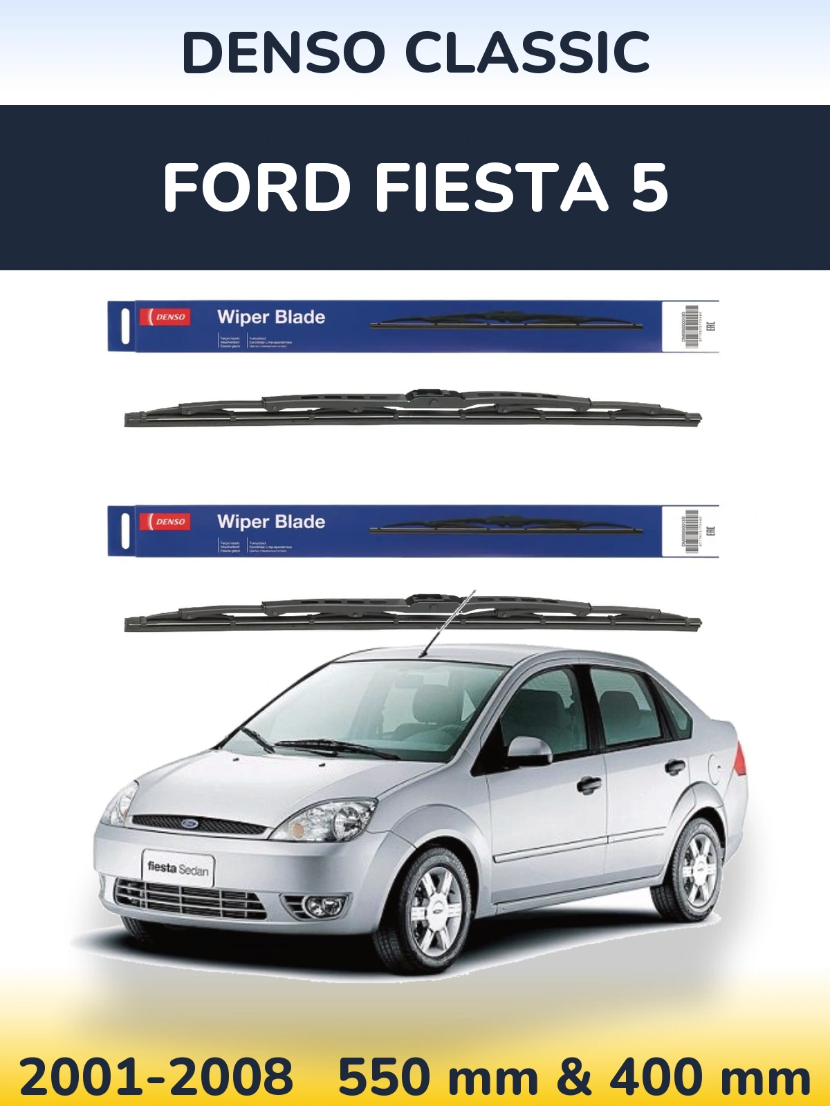 Front wiper blade set Denso Classic 550 & 400 mm for Ford Fiesta 5 2001-2008