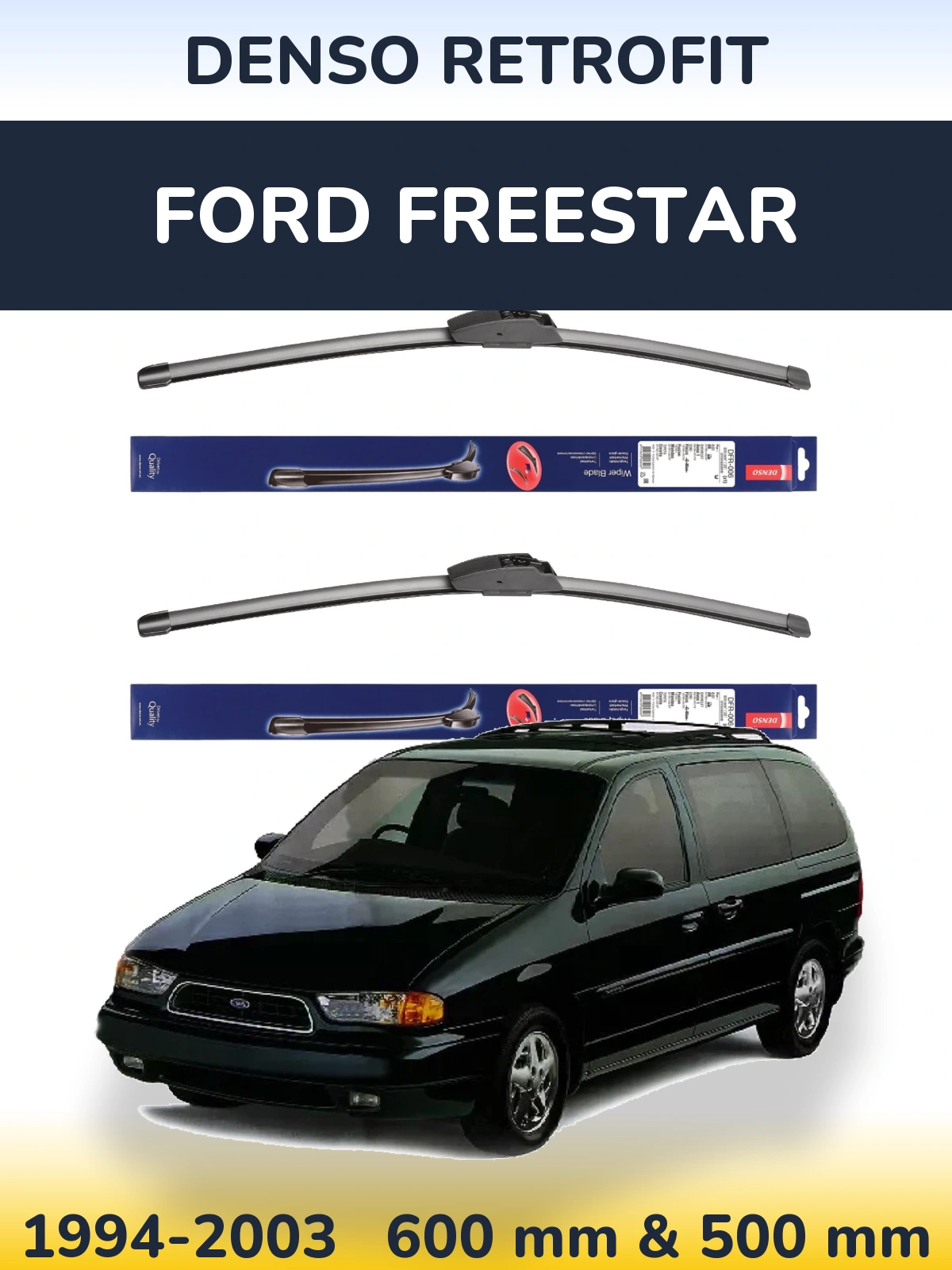 Komplet przednich wycieraczek Denso Retrofit 600 & 500 mm do Ford Freestar 1994-2003