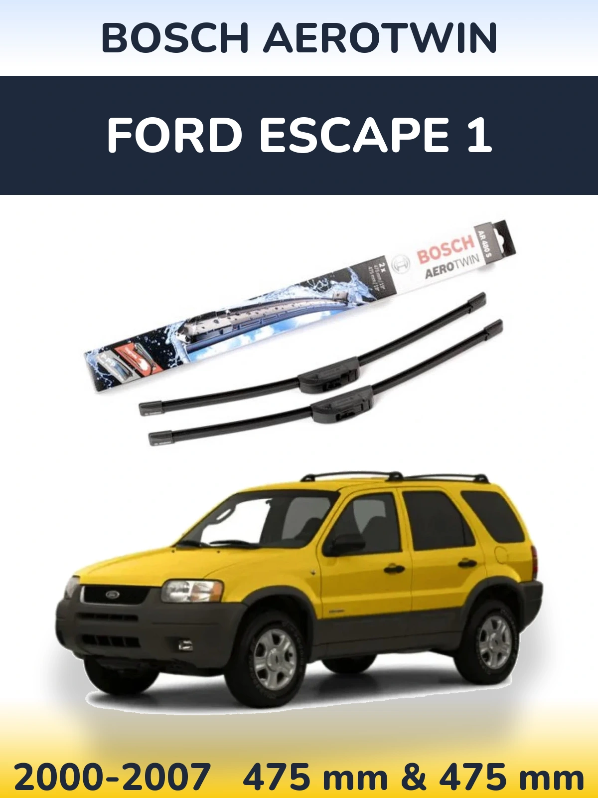 Комплект передних дворников BOSCH AeroTwin 475 & 475 мм для Ford Escape 1 2000-2007