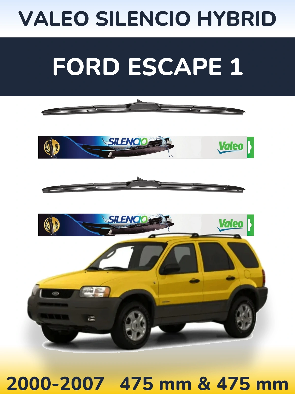 Комплект передніх щіток Valeo Silencio Hybrid 475 & 475 мм для Ford Escape 1 2000-2007