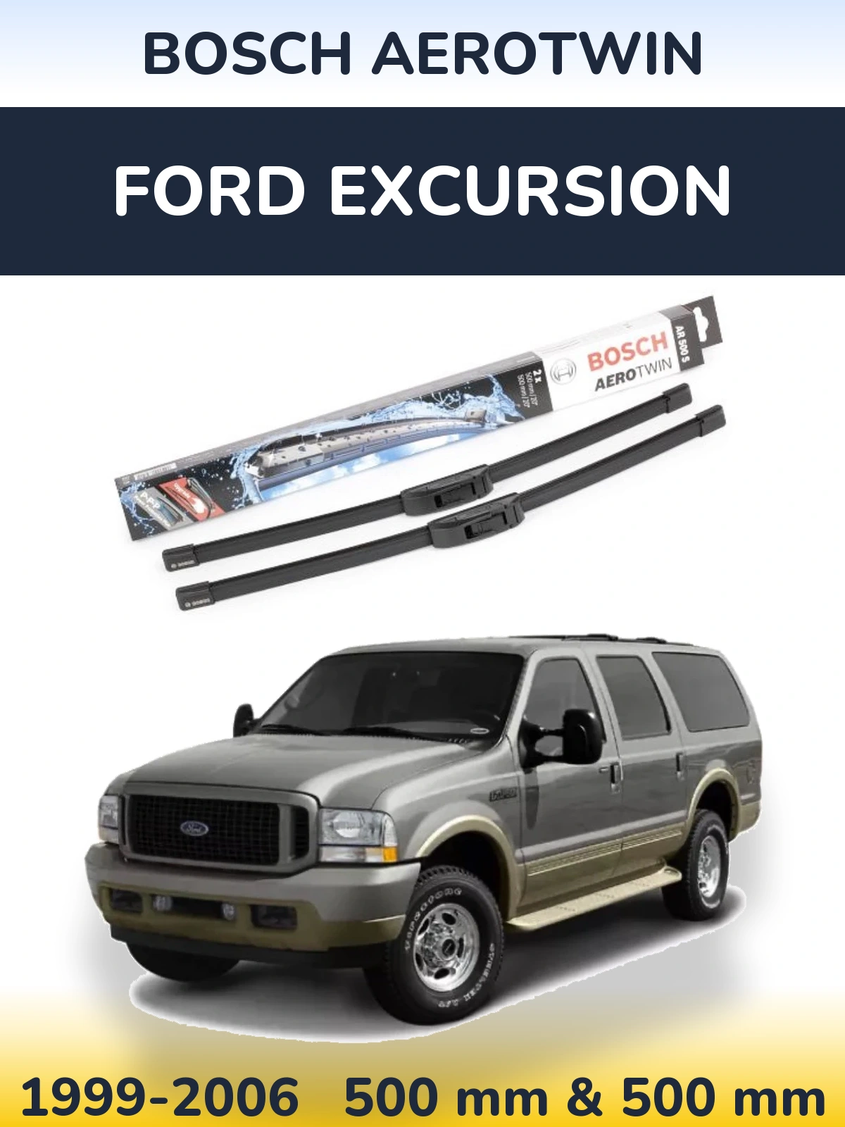Komplet przednich wycieraczek BOSCH AeroTwin 500 & 500 mm do Ford Excursion 1999-2006