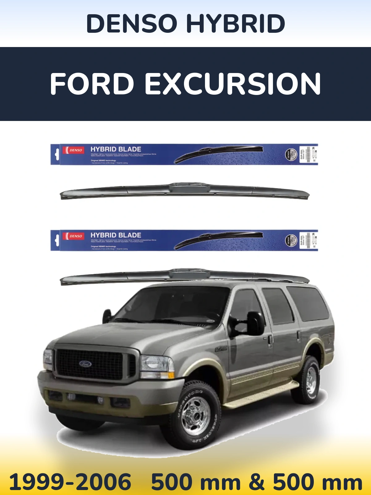 Front wiper blade set Denso Hybrid 500 & 500 mm for Ford Excursion 1999-2006