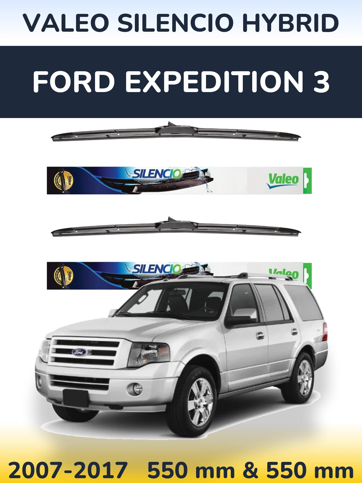 Komplet przednich wycieraczek Valeo Silencio Hybrid 550 & 550 mm do Ford Expedition 3 2007-2017