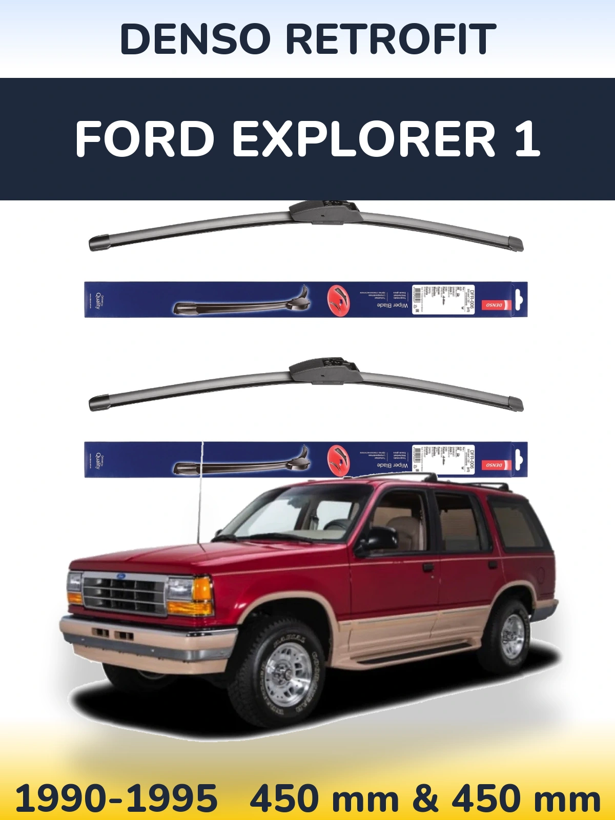 Front wiper blade set Denso Retrofit 450 & 450 mm for Ford Explorer 1 1990-1995