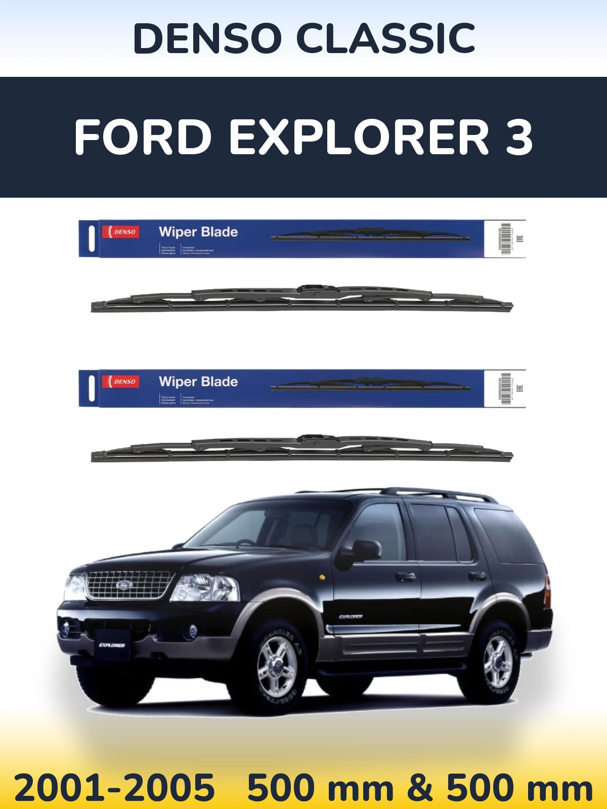 Komplet przednich wycieraczek Denso Classic 500 & 500 mm do Ford Explorer 3 2001-2005