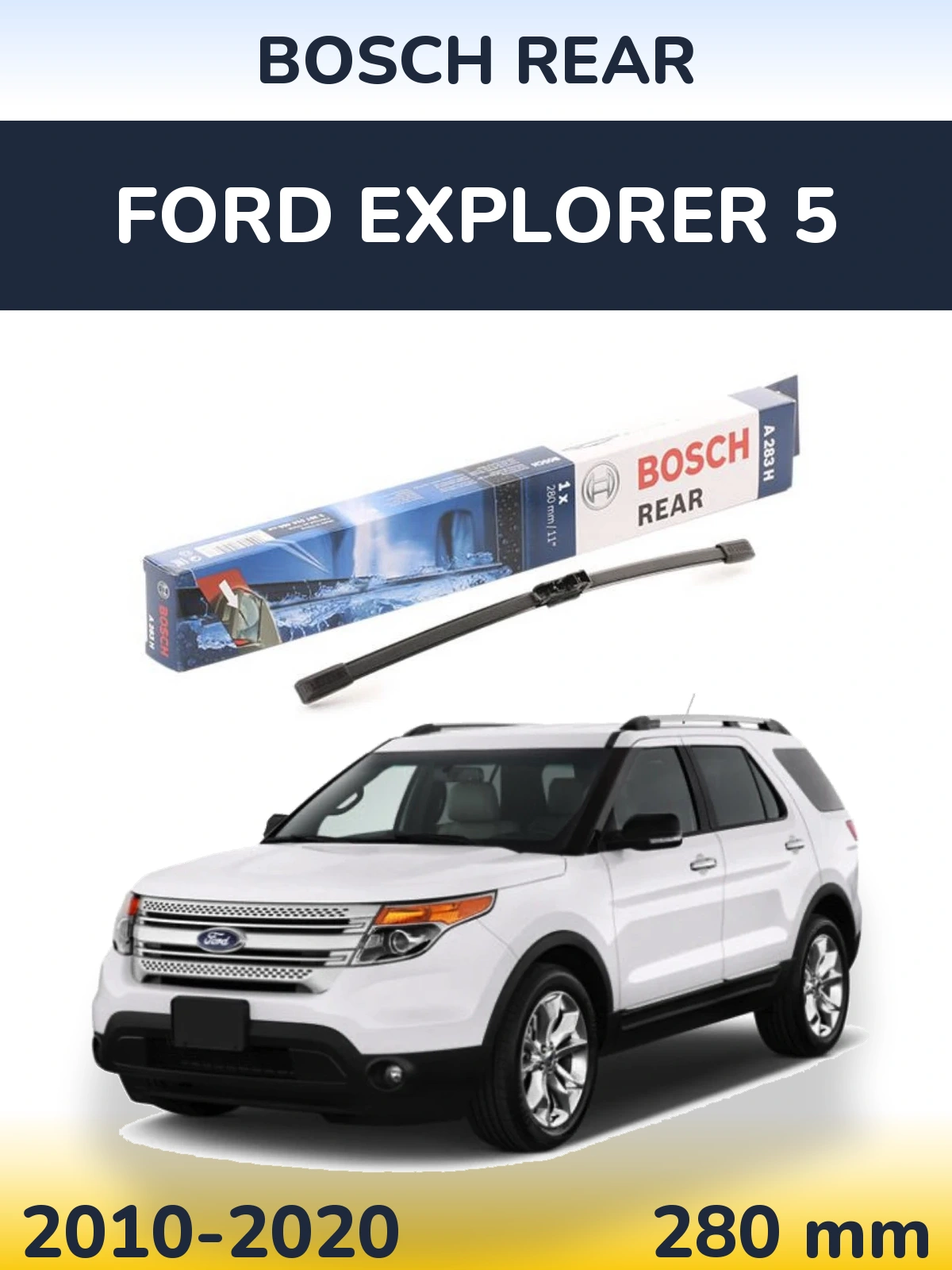 Tylna wycieraczka BOSCH Rear 280 mm do Ford Explorer 5 2010-2020