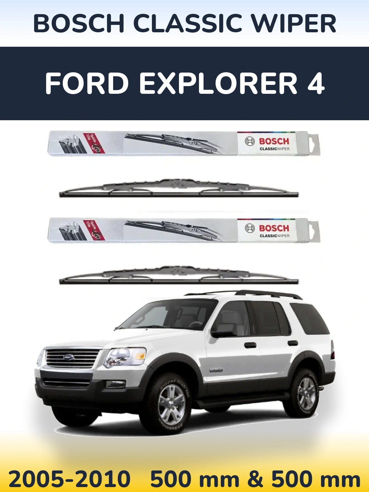 Komplet przednich wycieraczek BOSCH Classic Wiper 500 & 500 mm do Ford Explorer 4 2005-2010