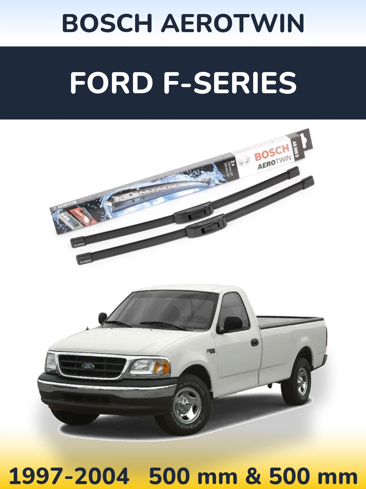 Комплект передніх щіток BOSCH AeroTwin 500 & 500 мм для Ford F-series 1997-2004