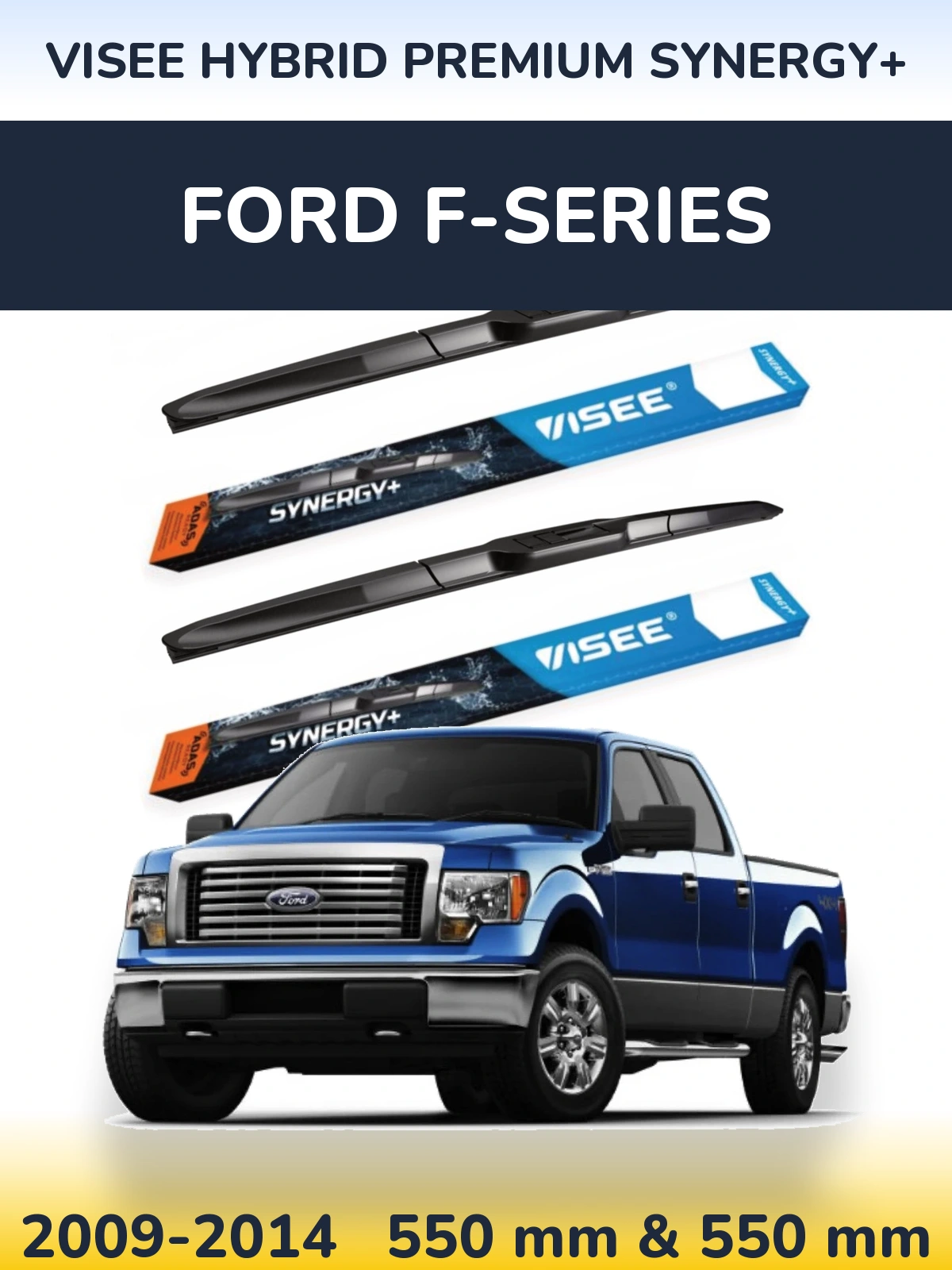 Front wiper blade set VISEE HYBRID PREMIUM SYNERGY+ 550 & 550 mm for Ford F-series 2009-2014