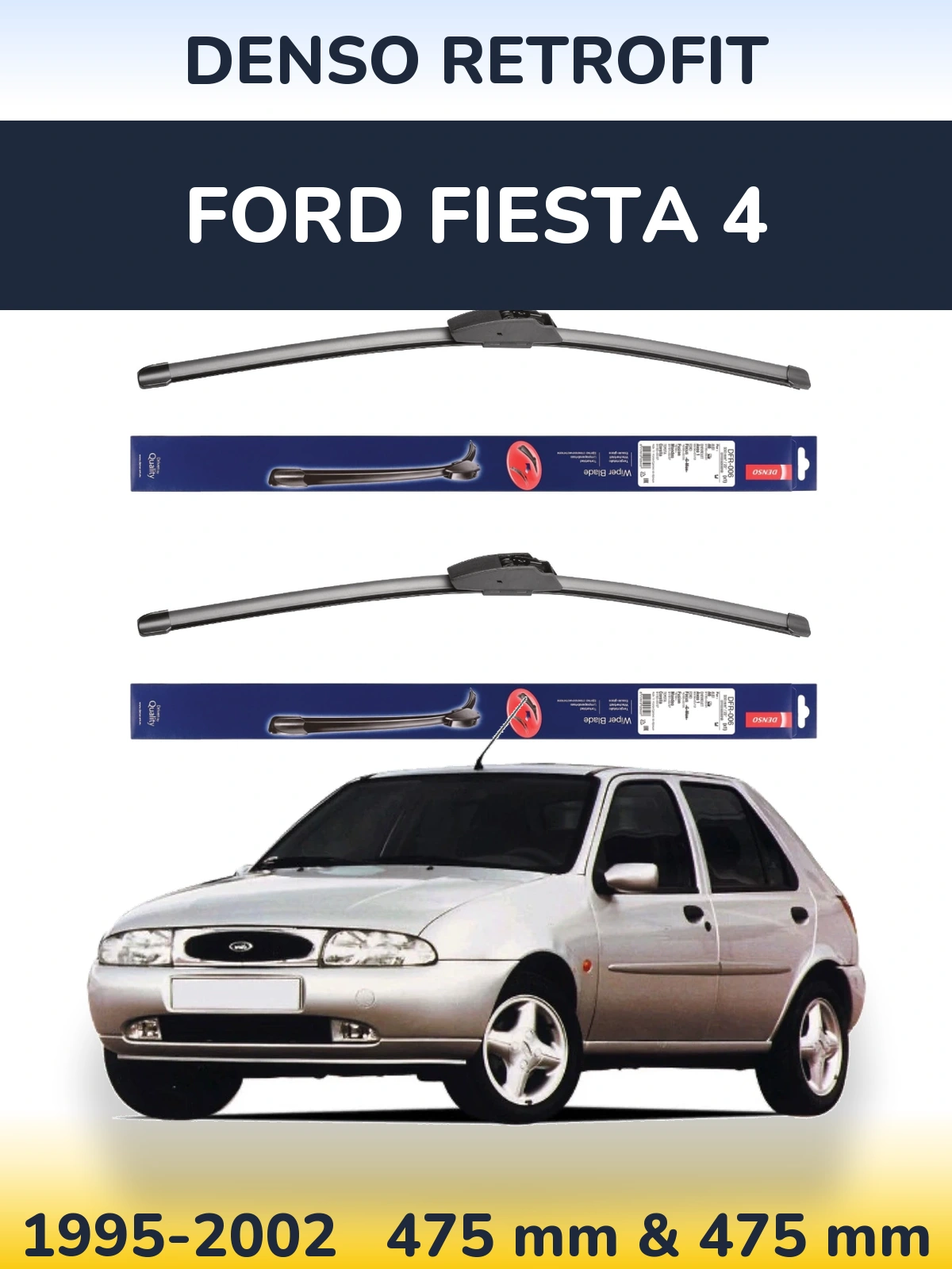 Komplet przednich wycieraczek Denso Retrofit 475 & 475 mm do Ford Fiesta 4 1995-2002