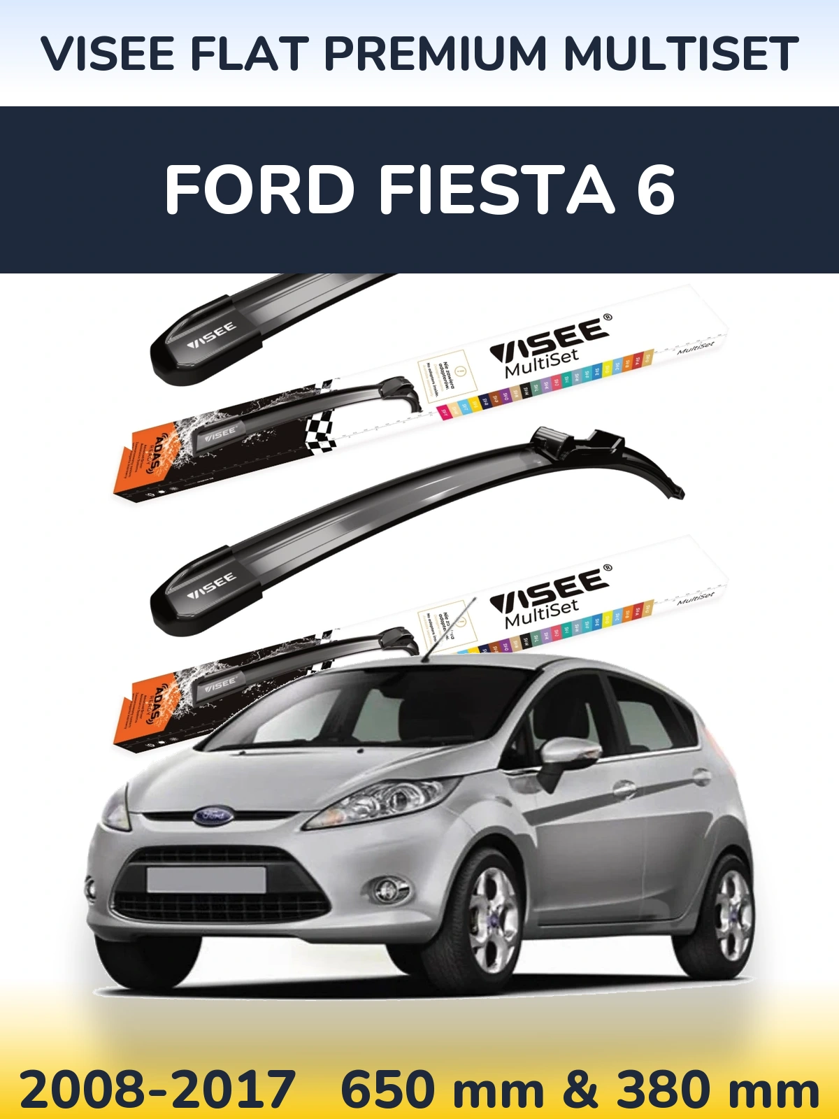 Front wiper blade set VISEE FLAT PREMIUM MultiSet 650 & 380 mm for Ford Fiesta 6 2008-2017