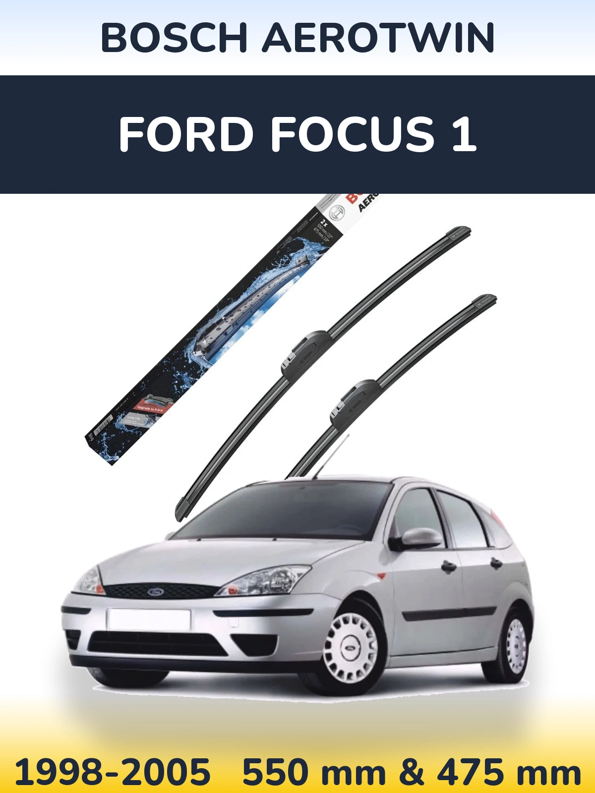 Komplet przednich wycieraczek BOSCH AeroTwin 550 & 475 mm do Ford Focus 1 1998-2005