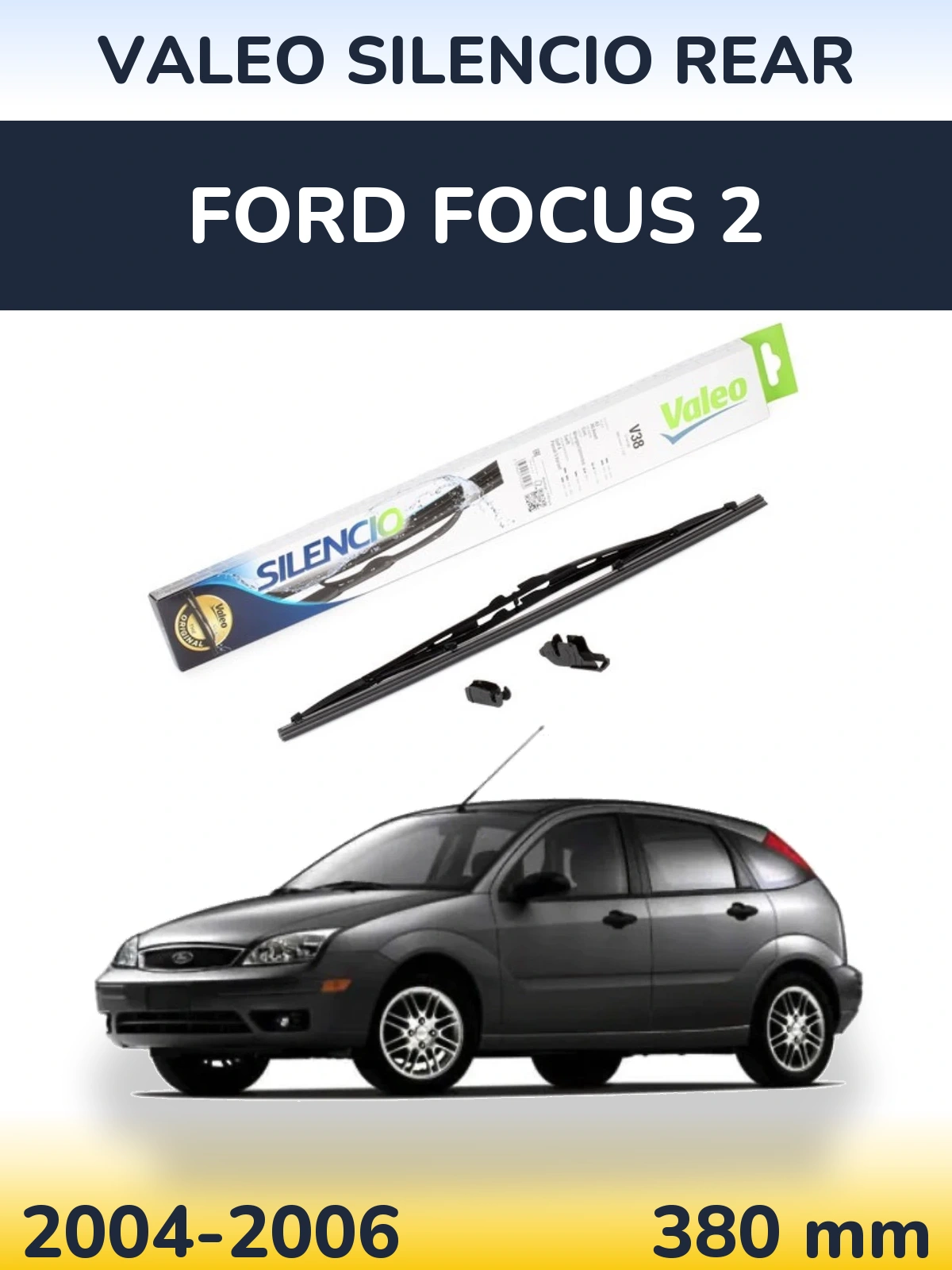 Задний дворник Valeo Silencio Rear 380 мм для Ford Focus 2 2004-2006