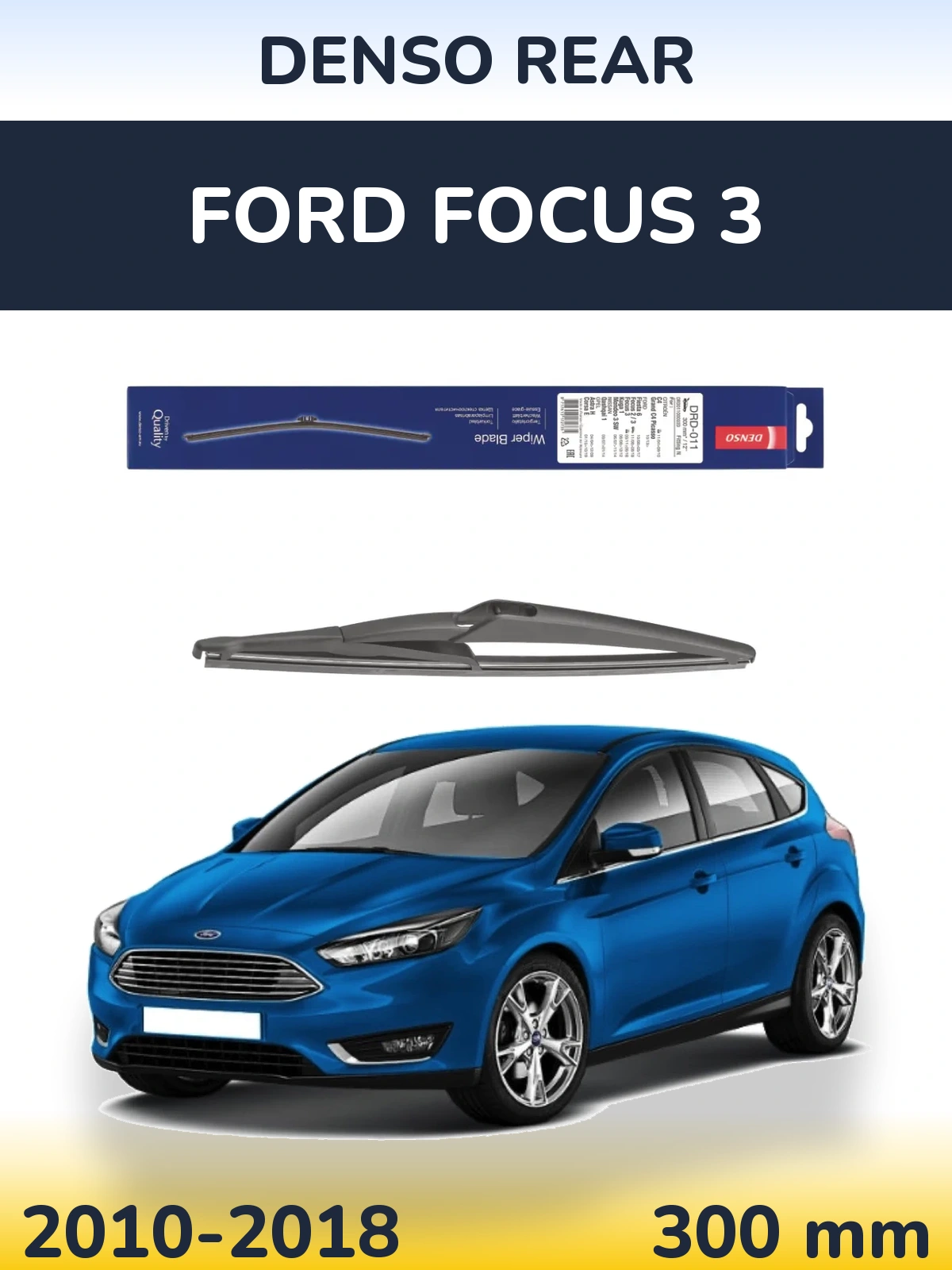 Rear wiper blade Denso Rear 300 mm for Ford Focus 3 2010-2018