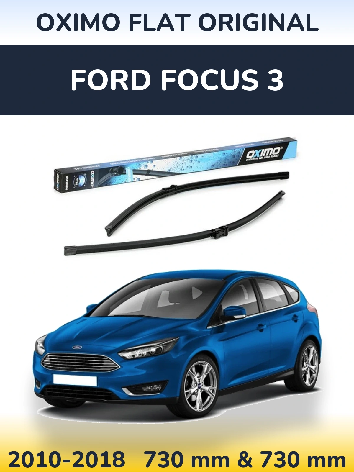 Front wiper blade set Oximo Flat Original 700 & 700 mm for Ford Focus 3 2010-2018