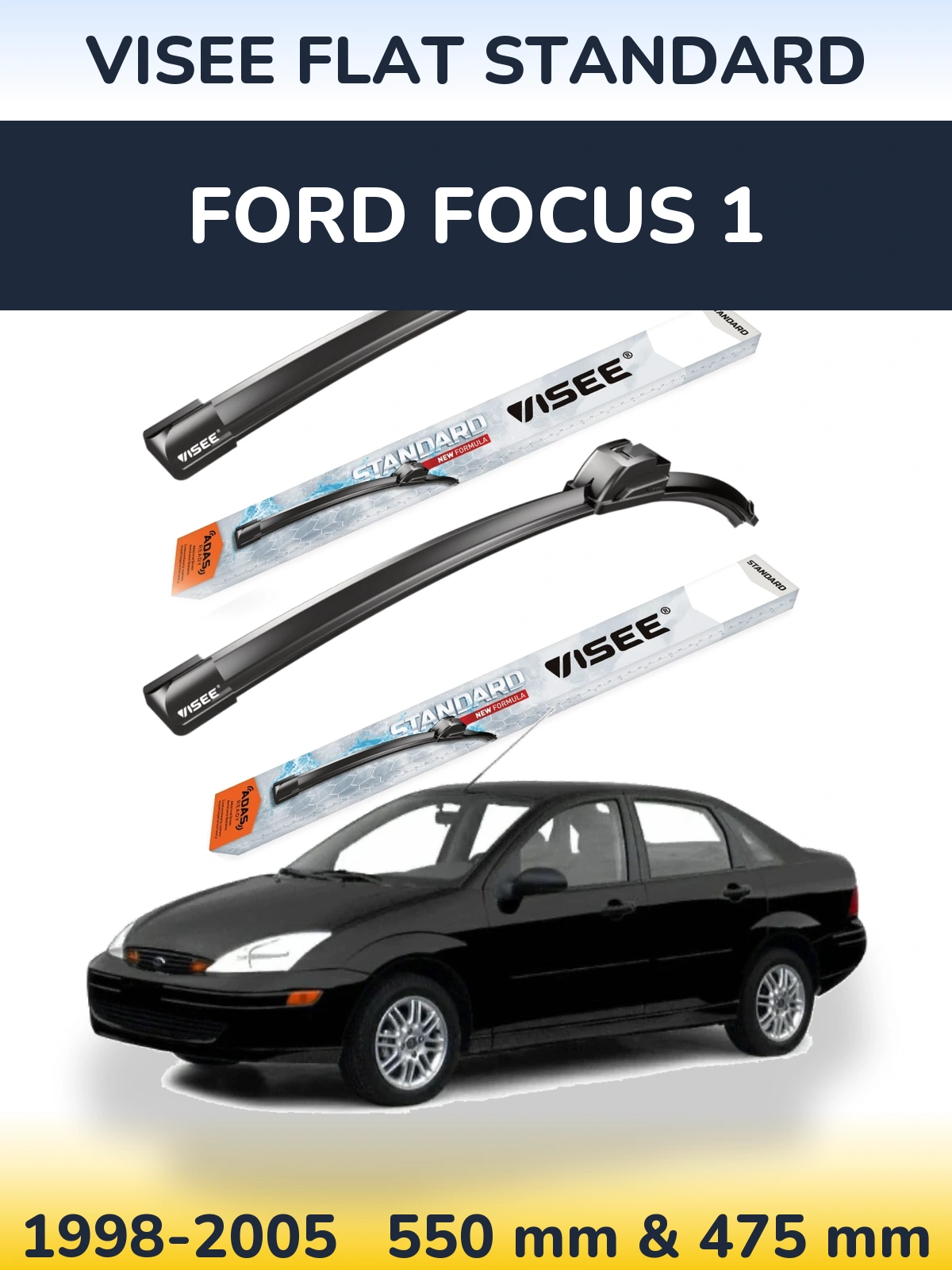 Komplet przednich wycieraczek VISEE FLAT STANDARD 550 & 475 mm do Ford Focus 1 1998-2005
