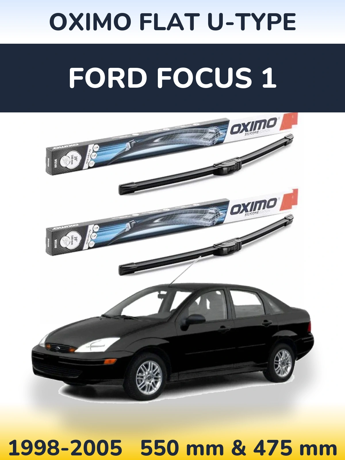 Komplet przednich wycieraczek Oximo Flat U-type 550 & 475 mm do Ford Focus 1 1998-2005