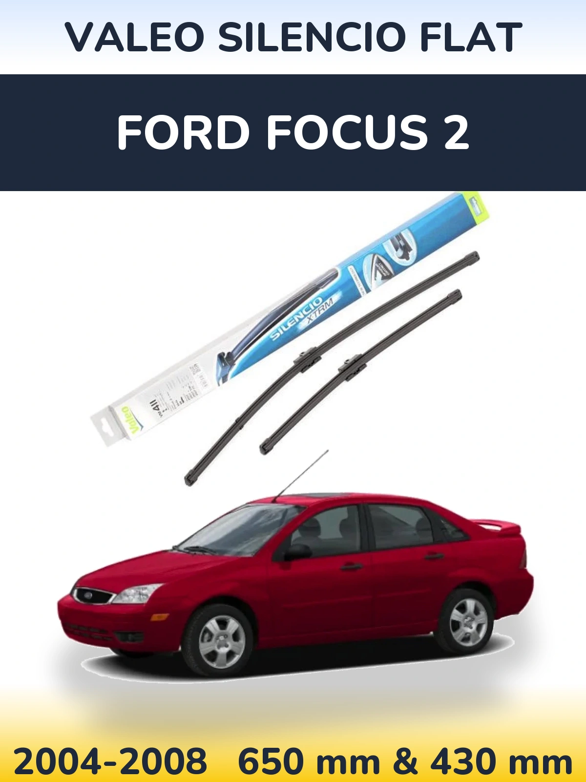 Комплект передних дворников Valeo Silencio Flat 650 & 420 мм для Ford Focus 2 2004-2008