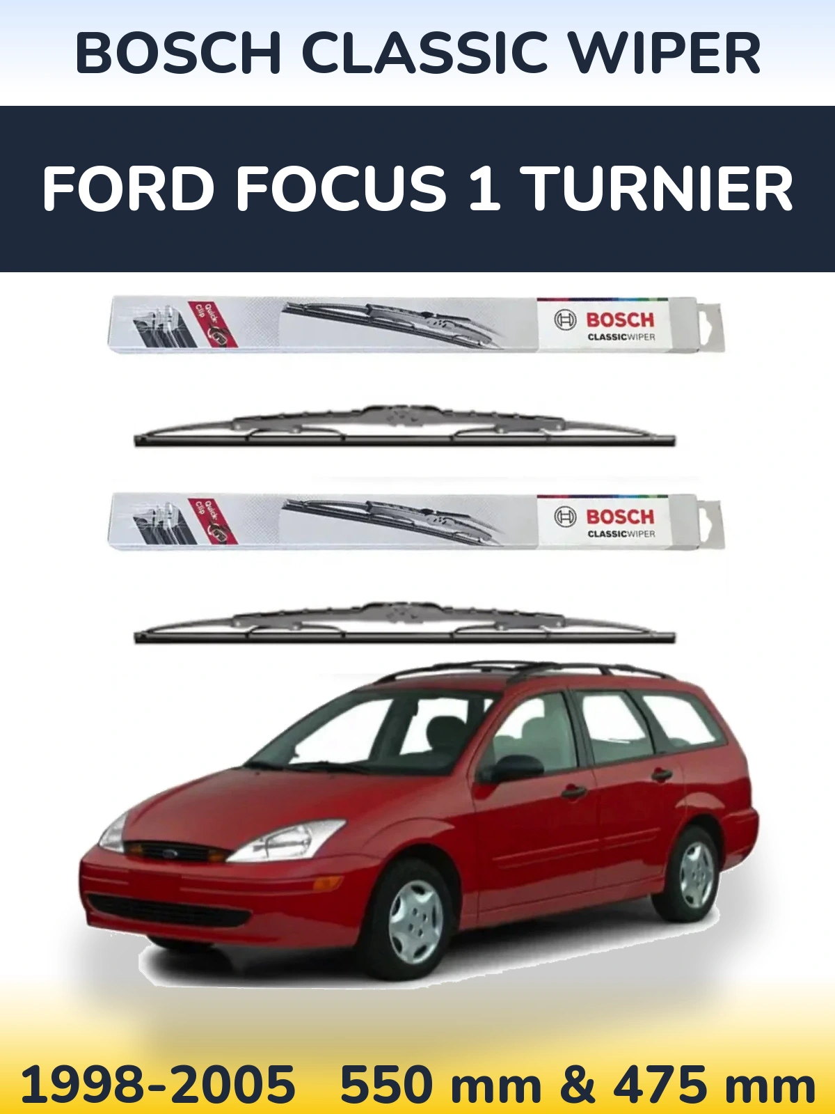 Komplet przednich wycieraczek BOSCH Classic Wiper 550 & 475 mm do Ford Focus 1 Turnier 1998-2005
