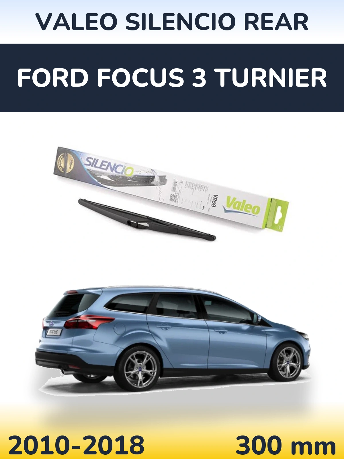 Tylna wycieraczka Valeo Silencio Rear 300 mm do Ford Focus 3 Turnier 2010-2018