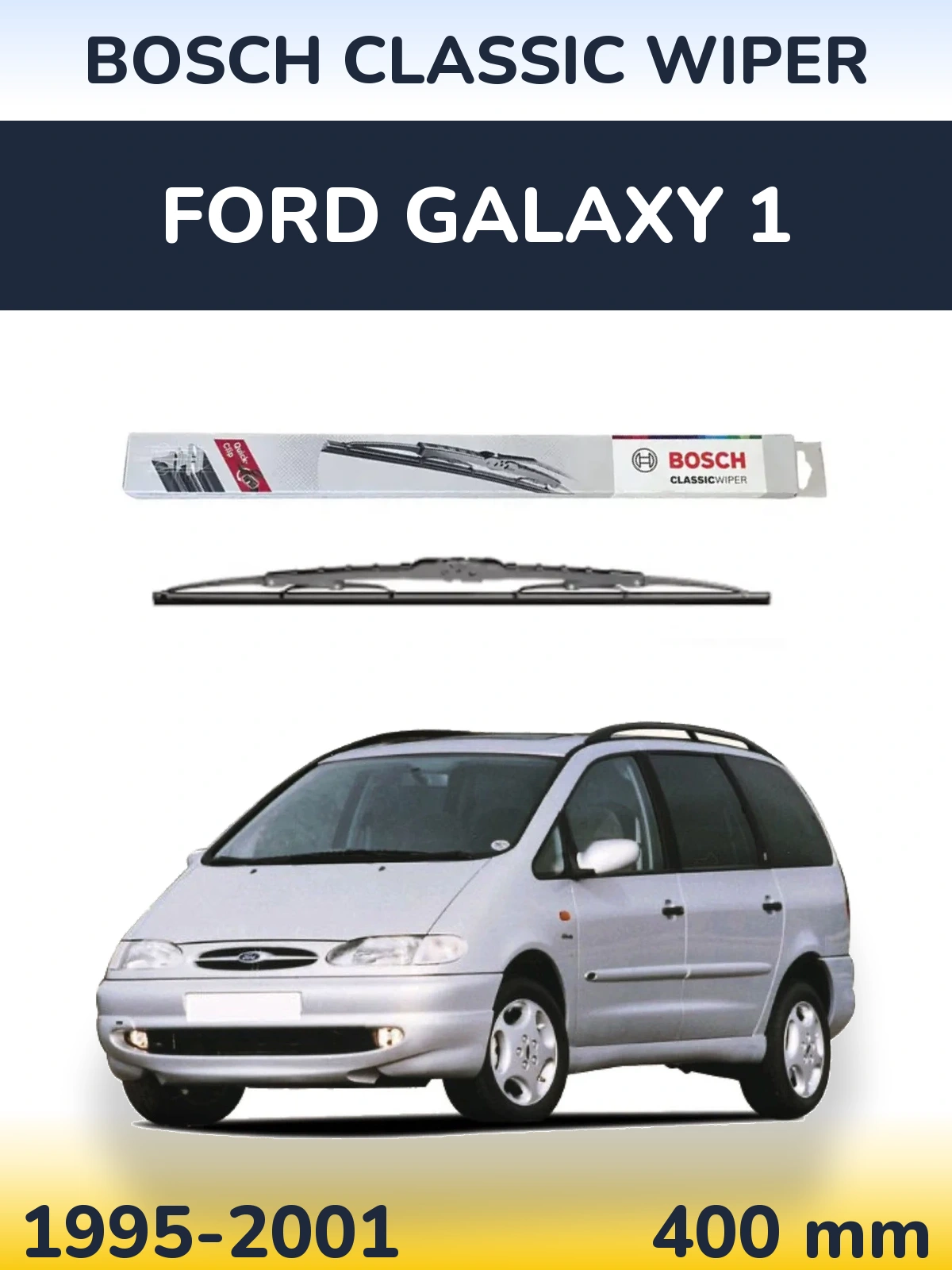 Rear wiper blade BOSCH Classic Wiper 400 mm for Ford Galaxy 1 1995-2001