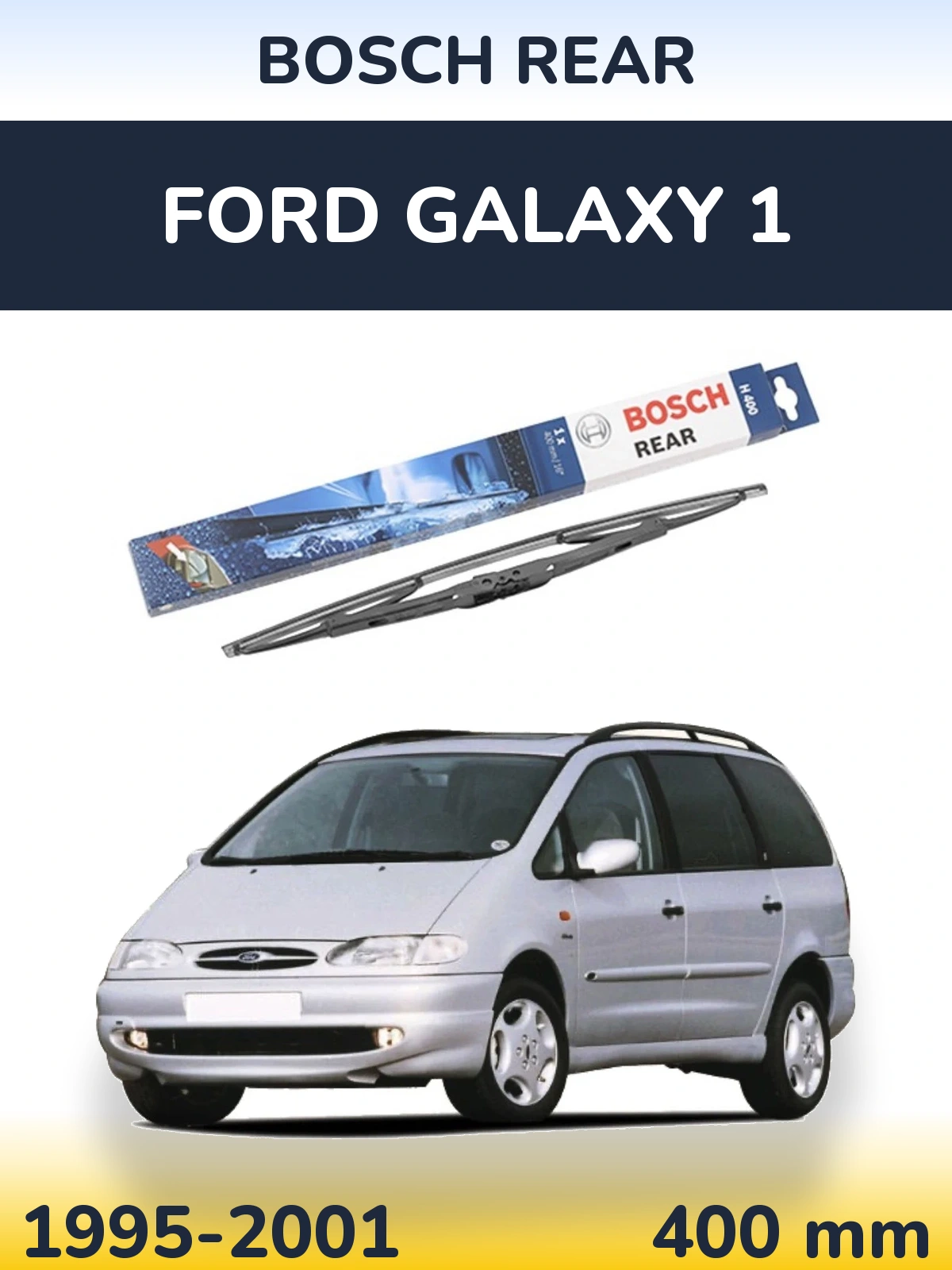 Rear wiper blade BOSCH Rear 400 mm for Ford Galaxy 1 1995-2001