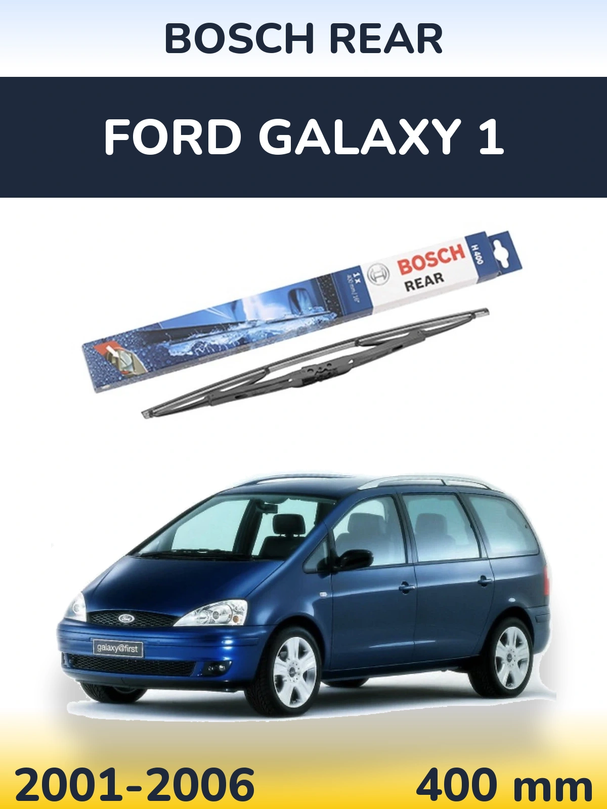 Задня щітка BOSCH Rear 400 мм для Ford Galaxy 1 2001-2006