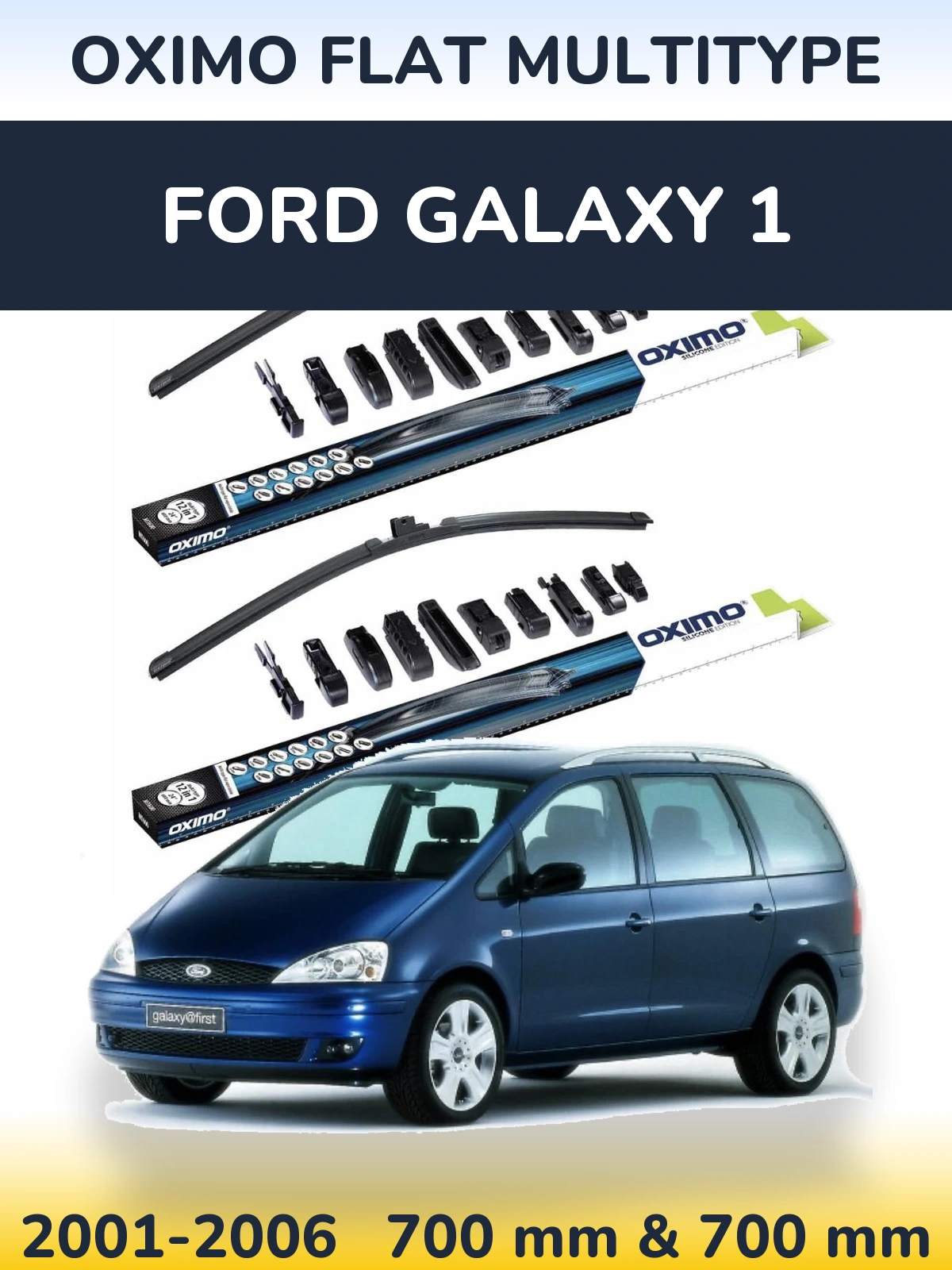 Front wiper blade set Oximo Flat MultiTypee 700 & 700 mm for Ford Galaxy 1 2001-2006