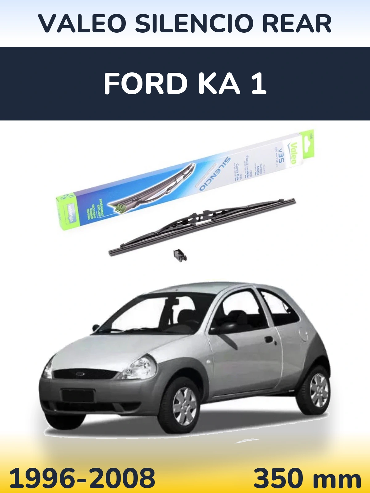 Rear wiper blade Valeo Silencio Rear 350 mm for Ford Ka 1 1996-2008