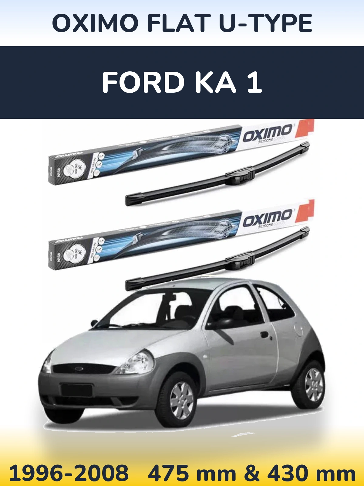 Комплект передних дворников Oximo Flat U-type 475 & 430 мм для Ford Ka 1 1996-2008