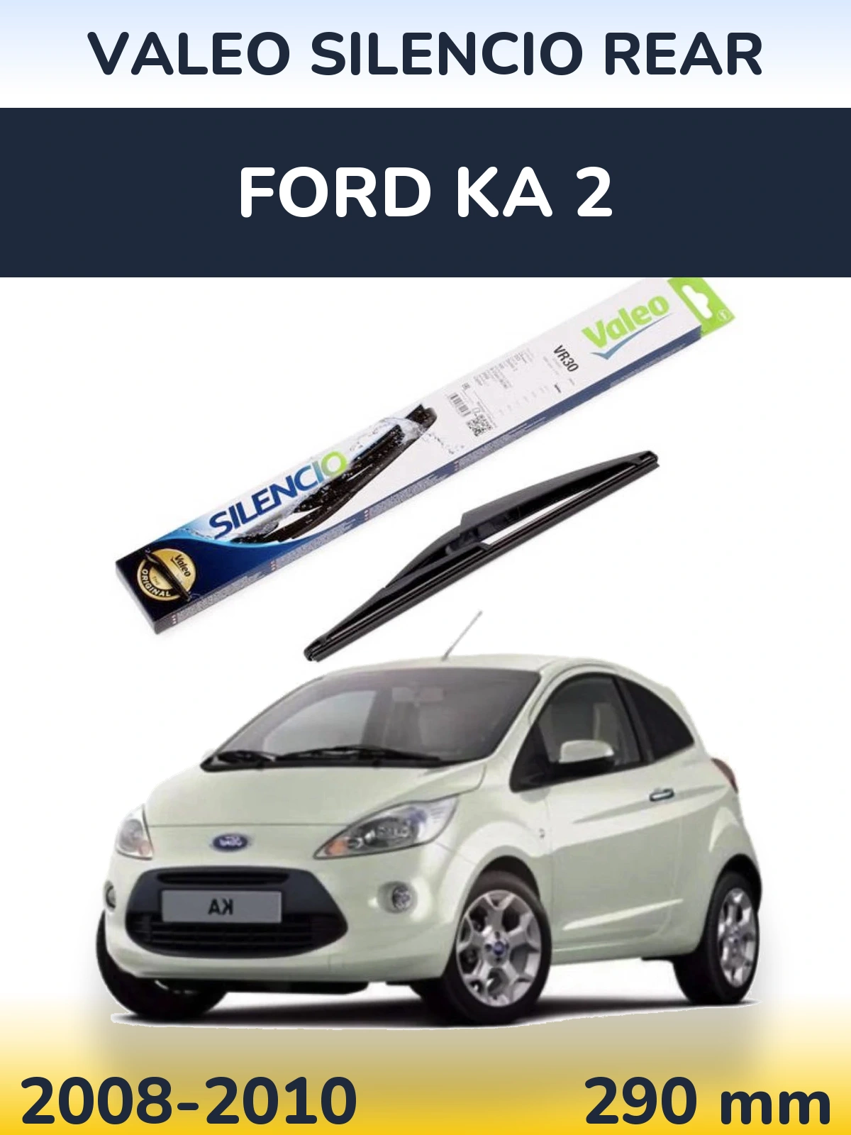 Задний дворник Valeo Silencio Rear 290 мм для Ford Ka 2 2008-2010