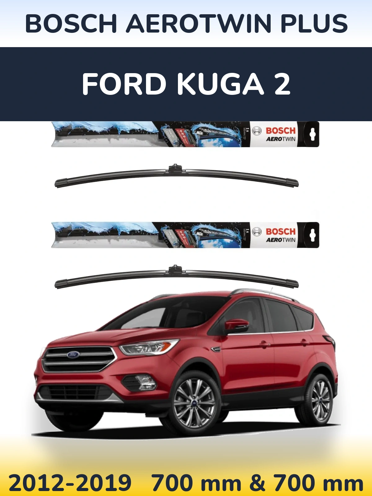 Komplet przednich wycieraczek BOSCH AeroTwin Plus 700 & 700 mm do Ford Kuga 2 2012-2019