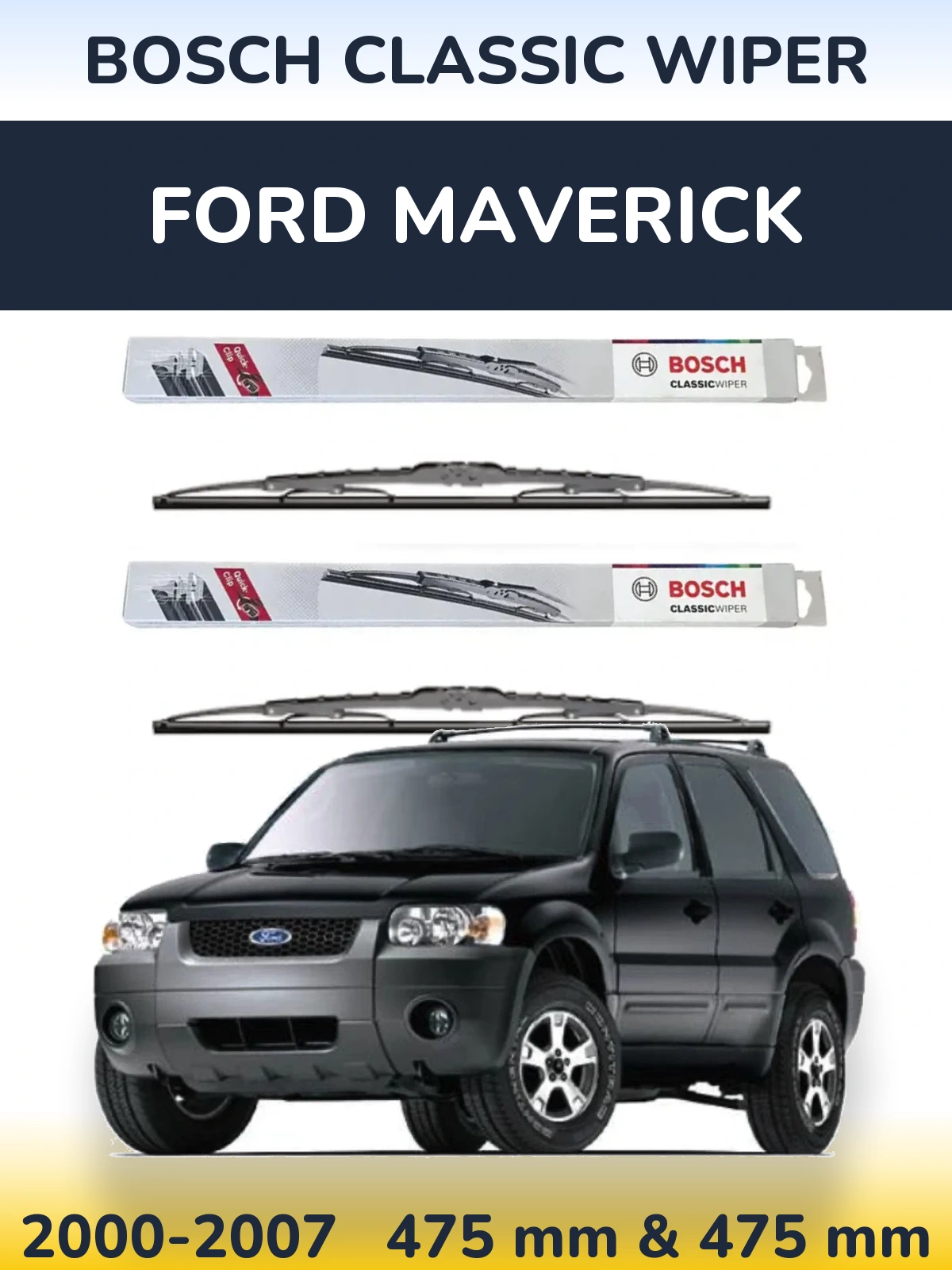 Komplet przednich wycieraczek BOSCH Classic Wiper 475 & 475 mm do Ford Maverick 2000-2007